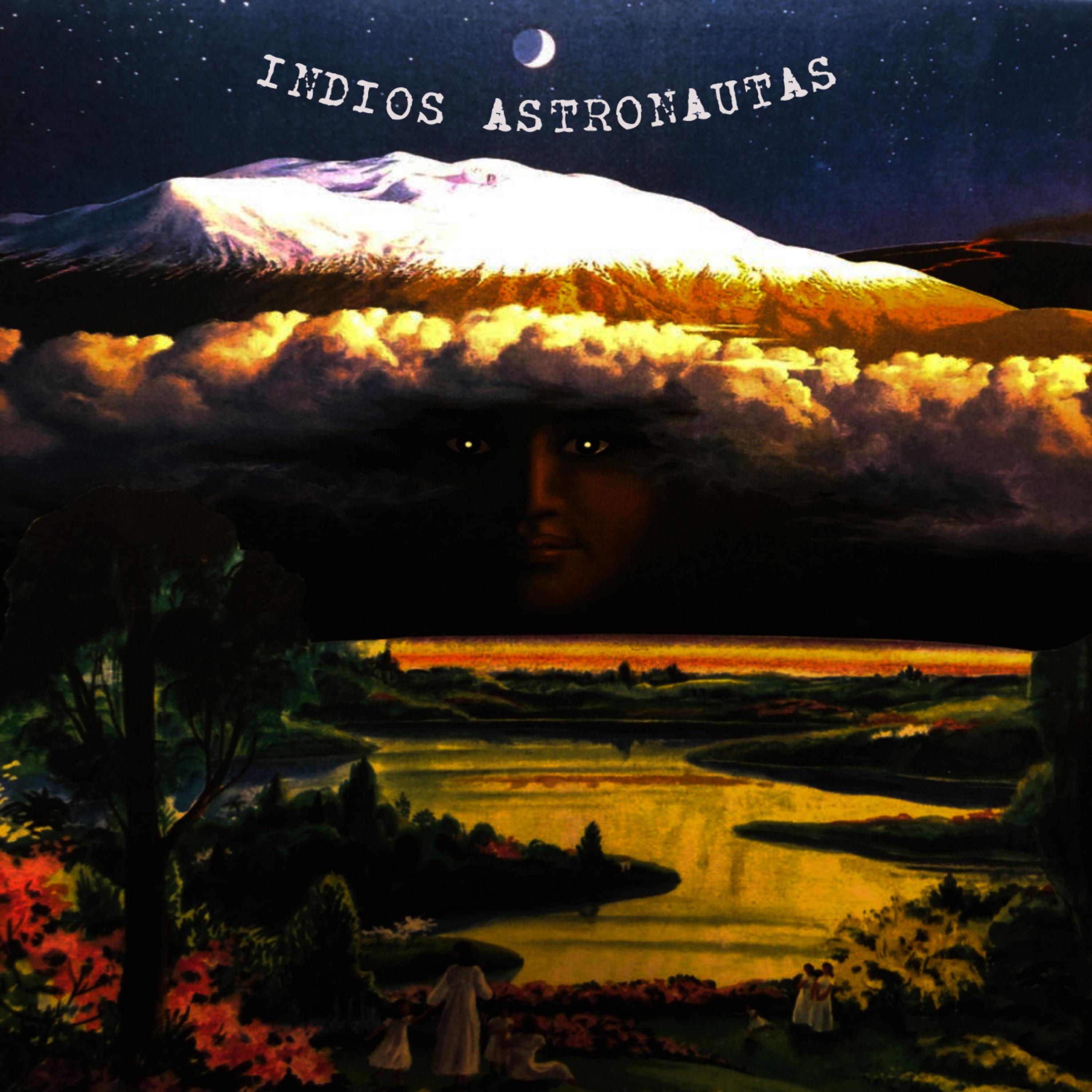 Постер альбома Indios Astronautas