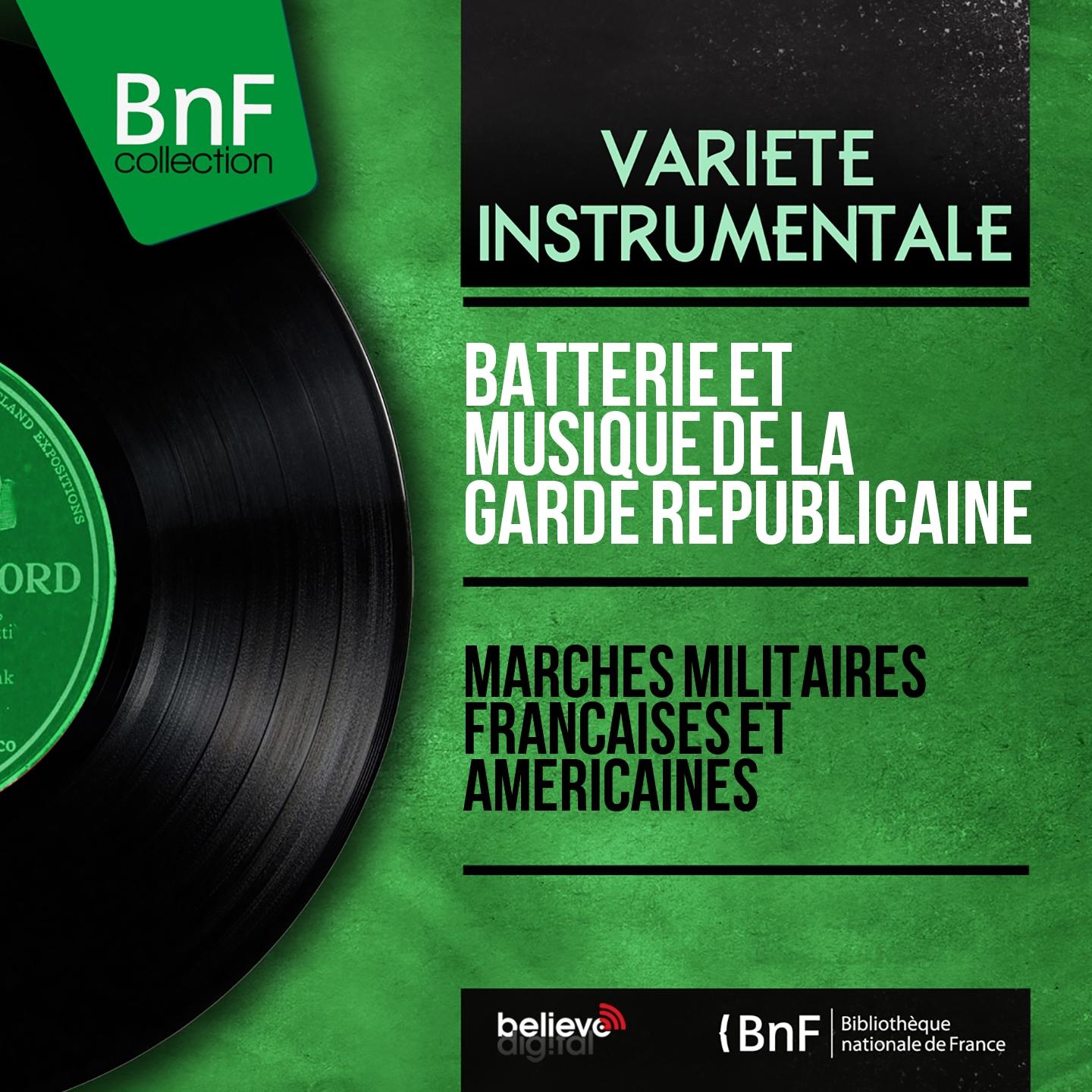 Постер альбома Marches militaires françaises et américaines (Mono Version)