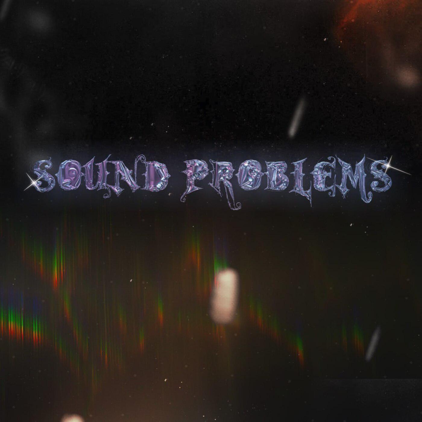 Постер альбома Sound Problems