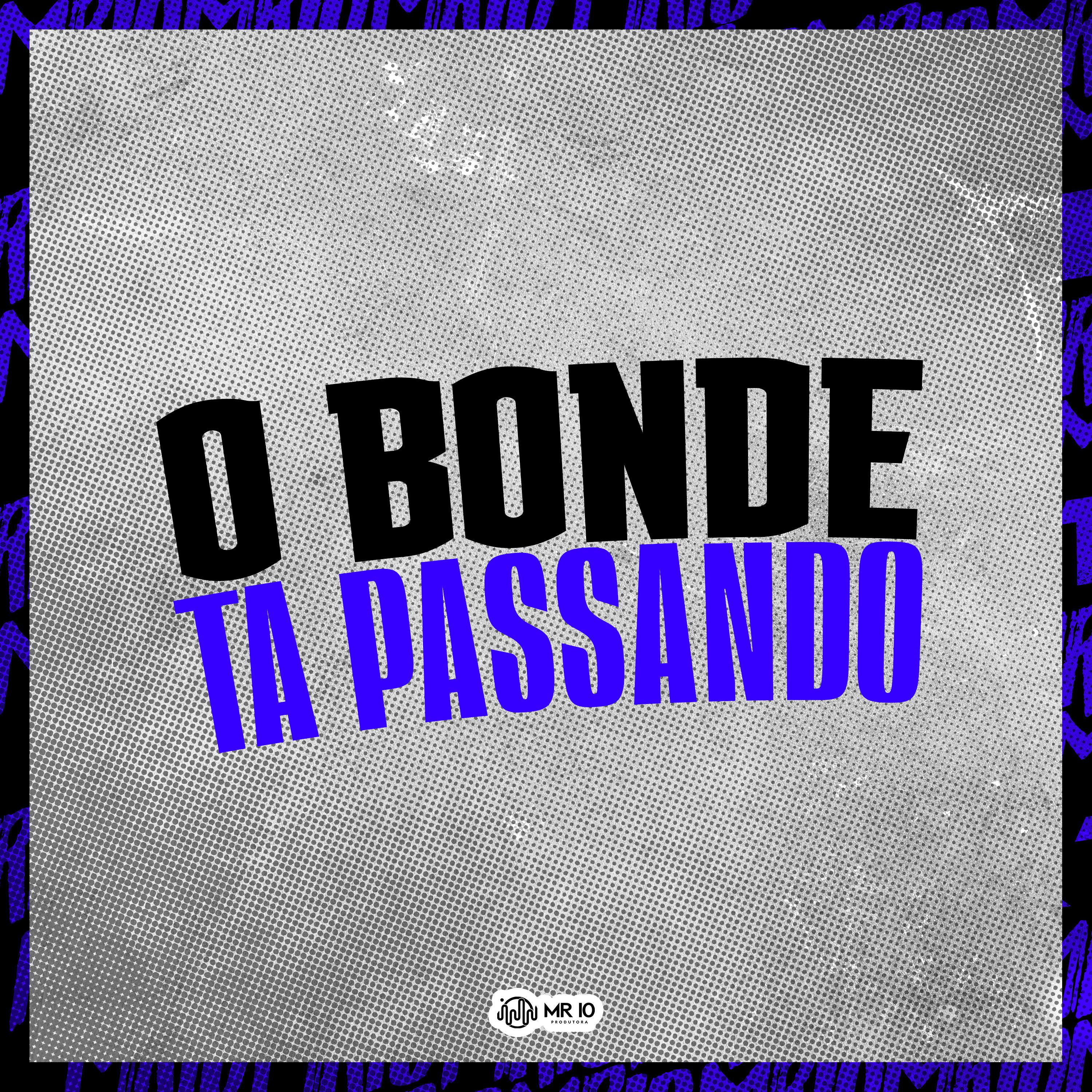 Постер альбома O Bonde Ta Passando