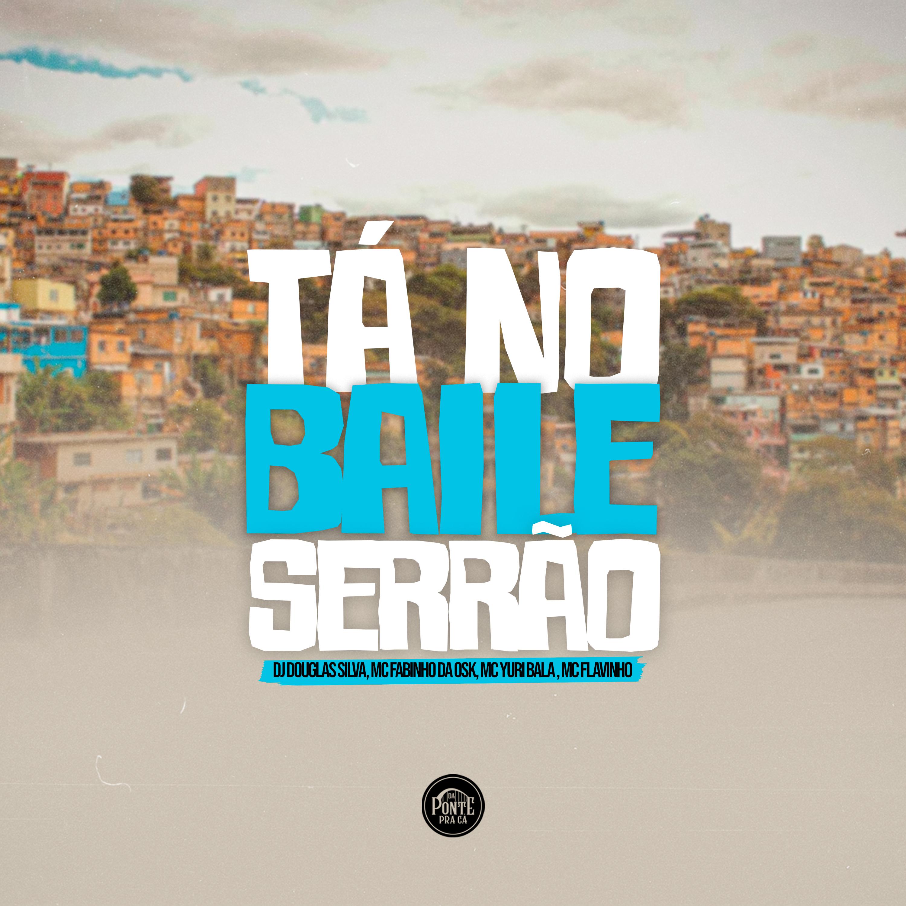 Постер альбома Tá no Baile do Serrão