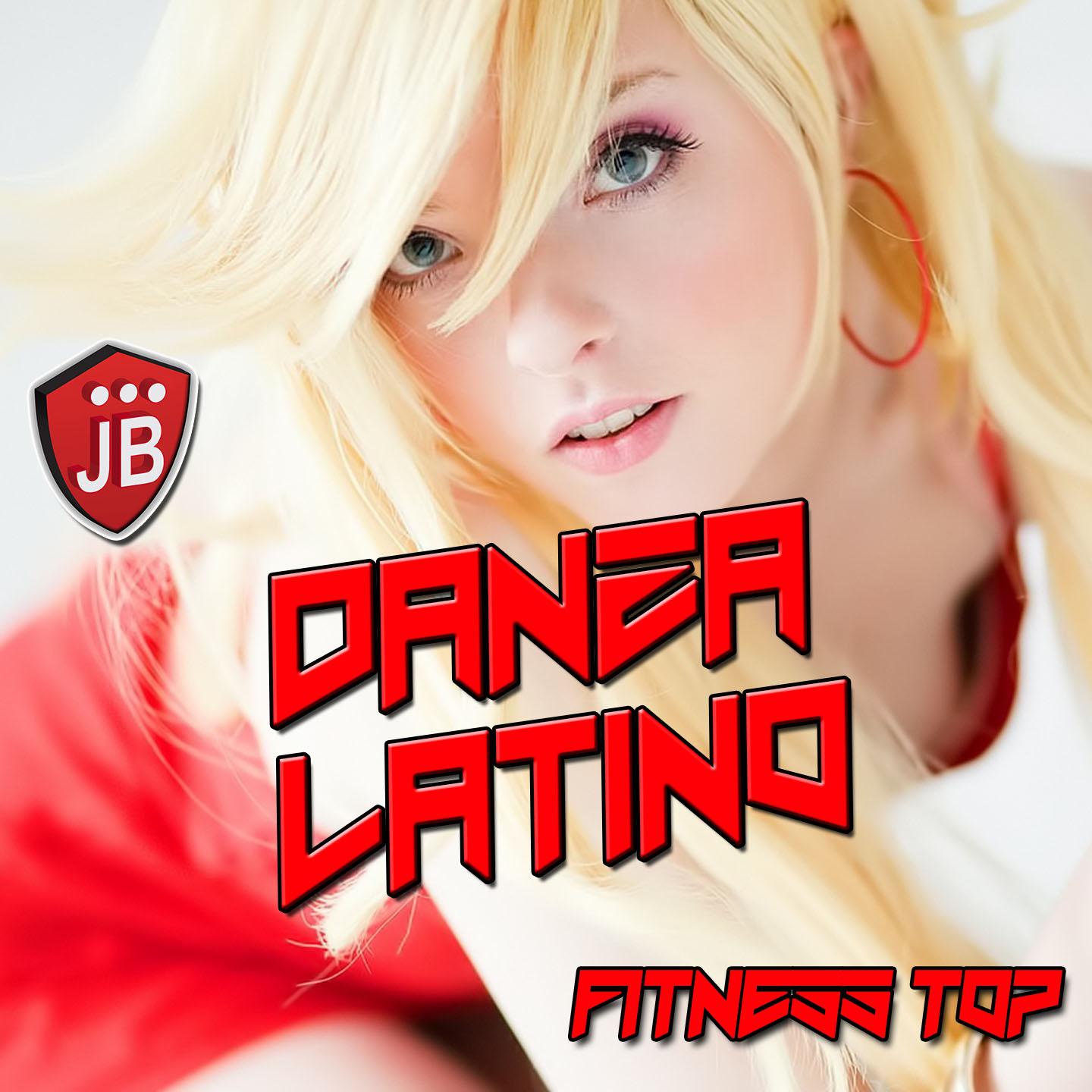 Постер альбома Danza Latino Fitness Top (100 Hits)