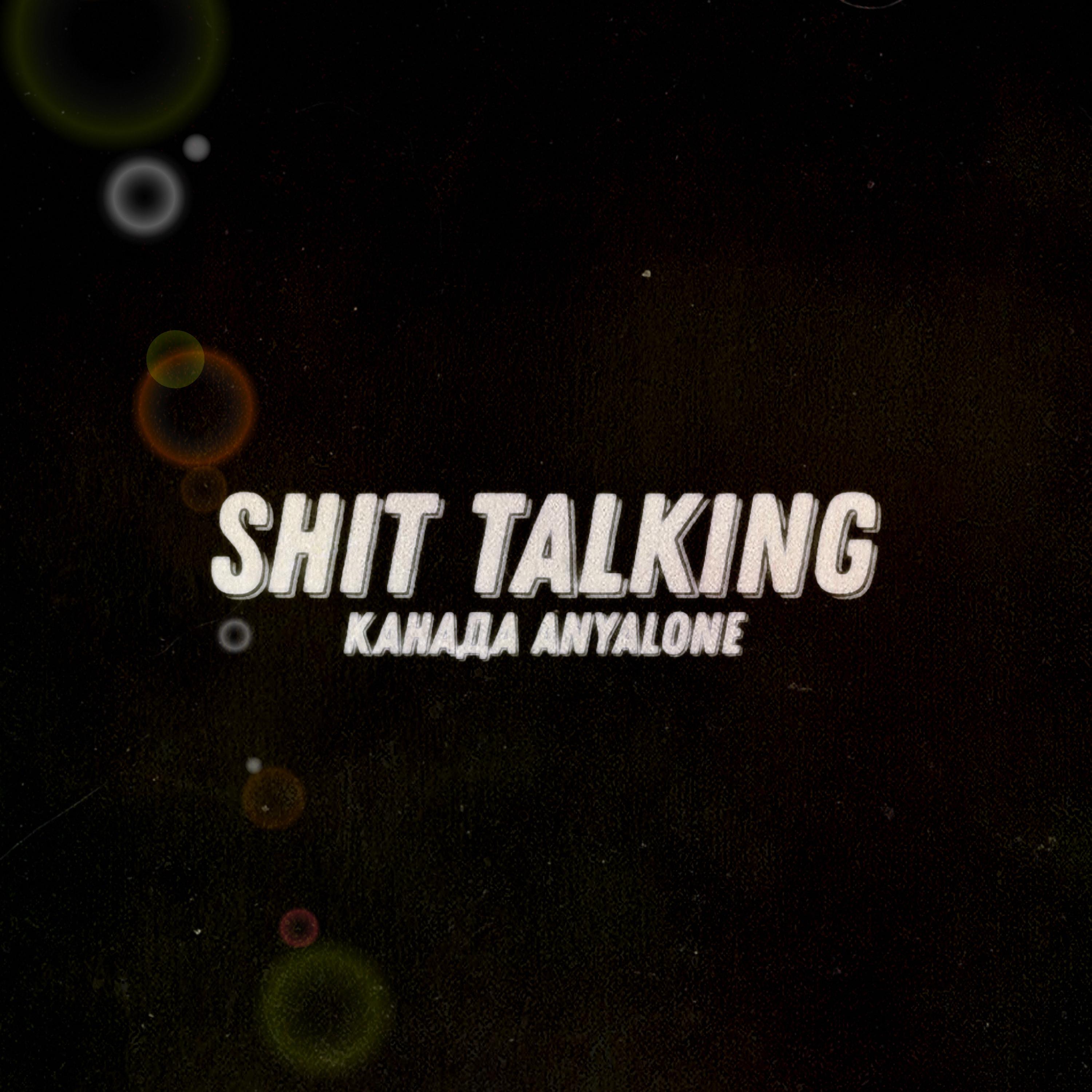 Постер альбома Shit Talking