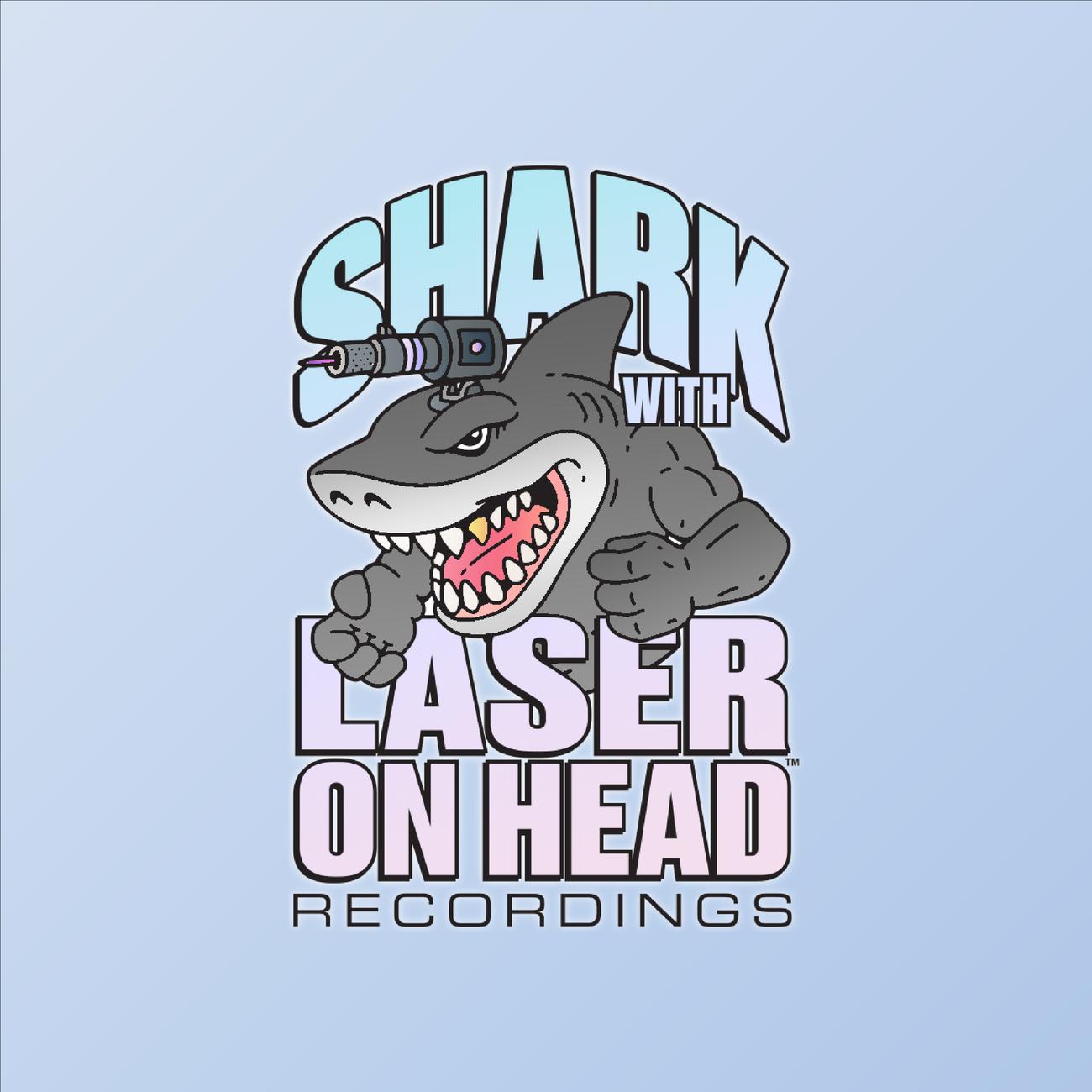 Постер альбома Shark With Laser On Head 002