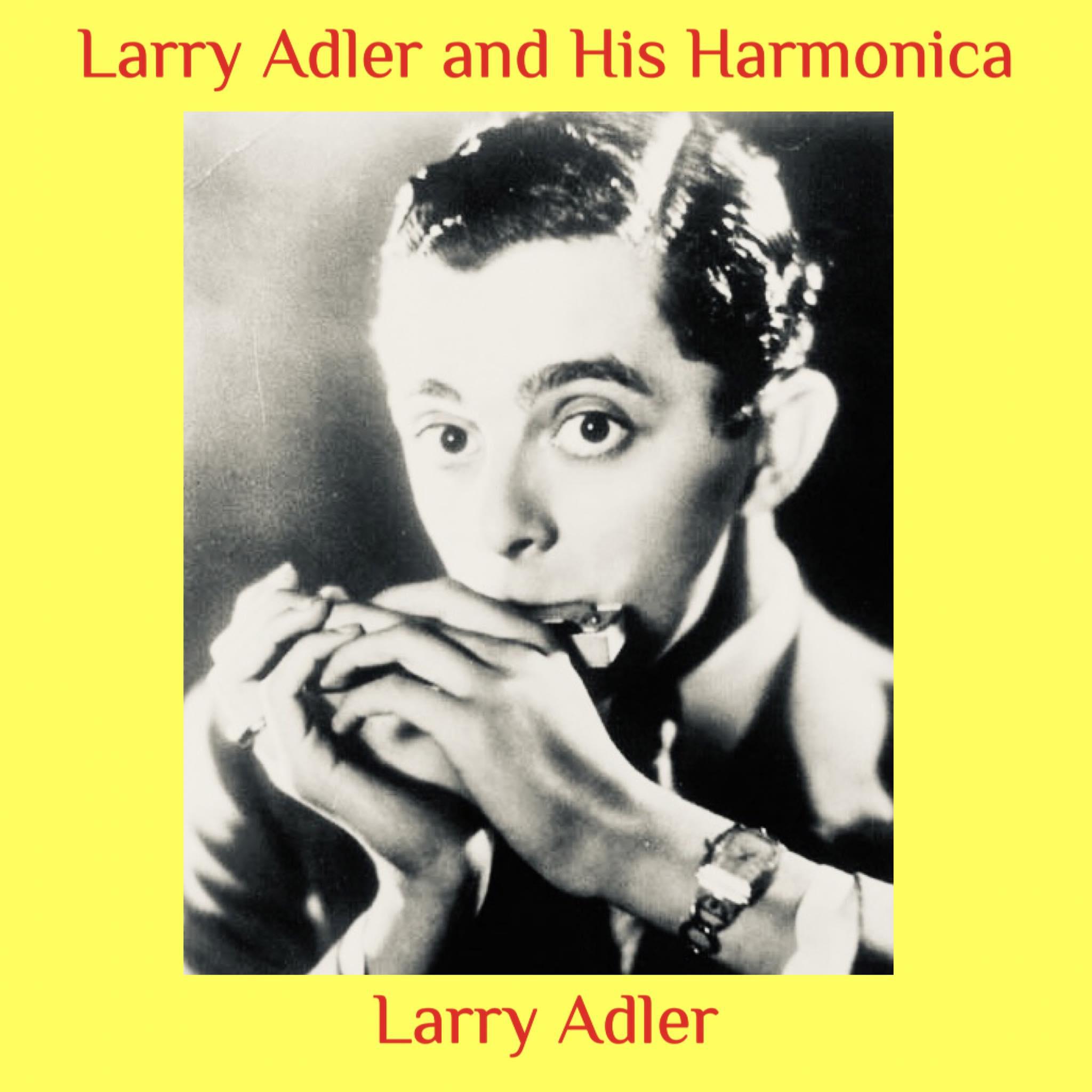 Постер альбома Larry Adler and His Harmonica