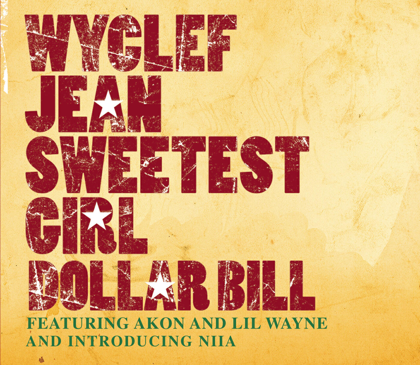 Wyclef Jean - Sweetest Girl (Dollar Bill)