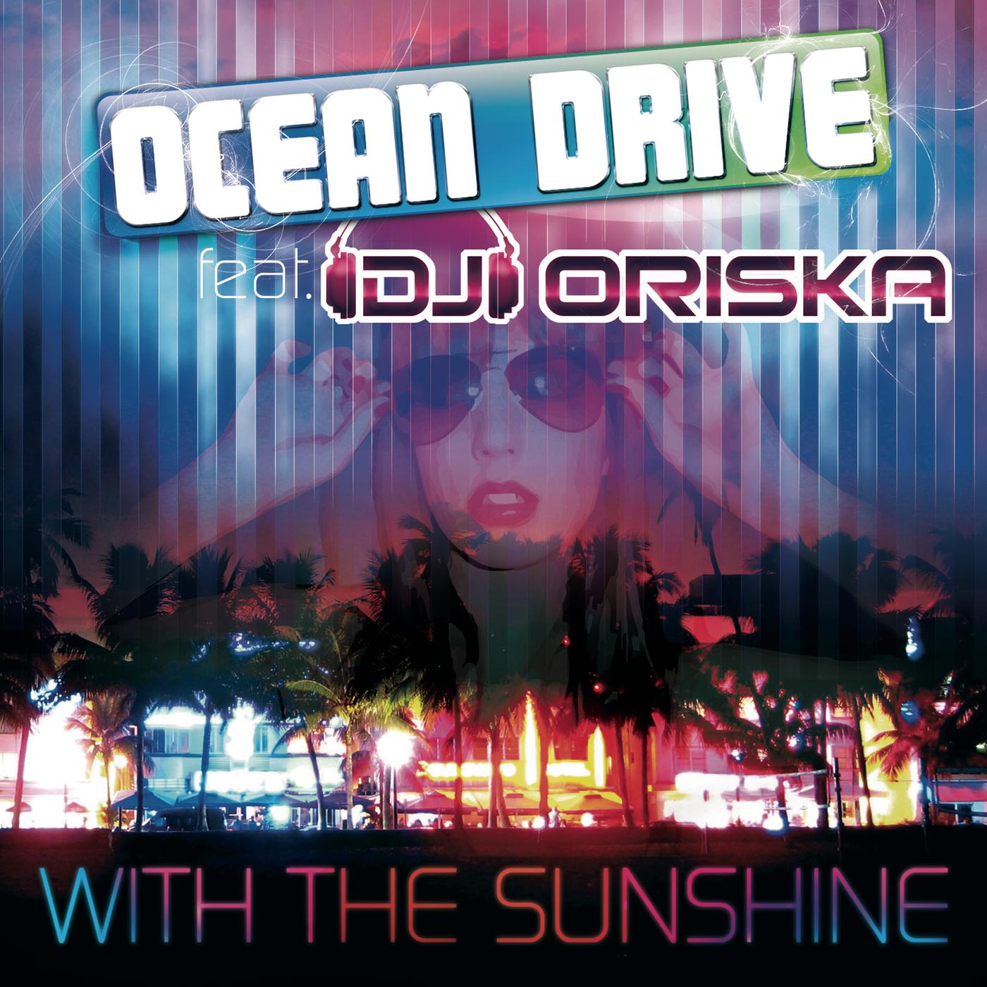 Ocean drive remix. Ocean Drive группа. Ocean Drive - with the Sunshine. Ocean Drive without you. Альбом Ocean Drive.