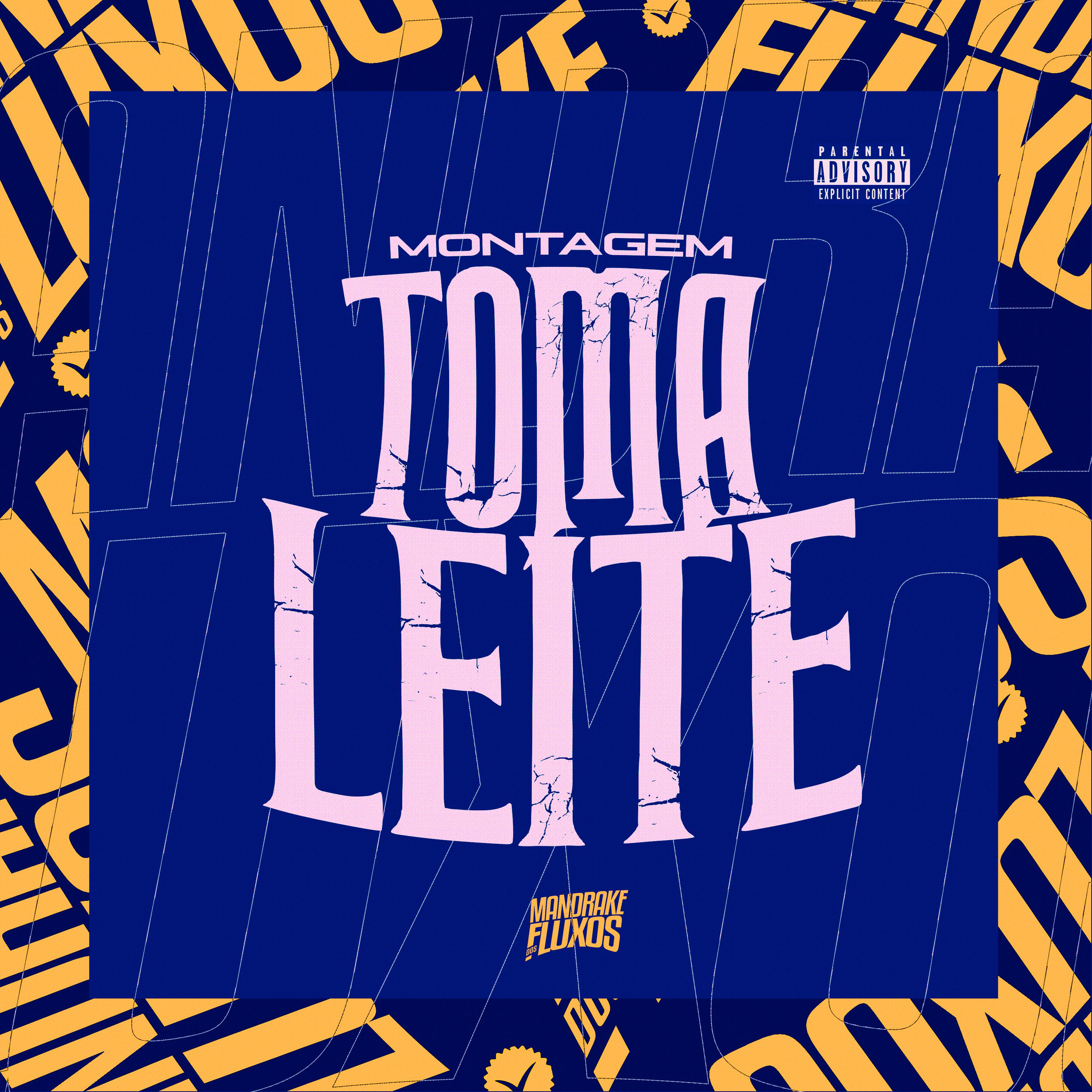 Постер альбома Montagem Toma Leite