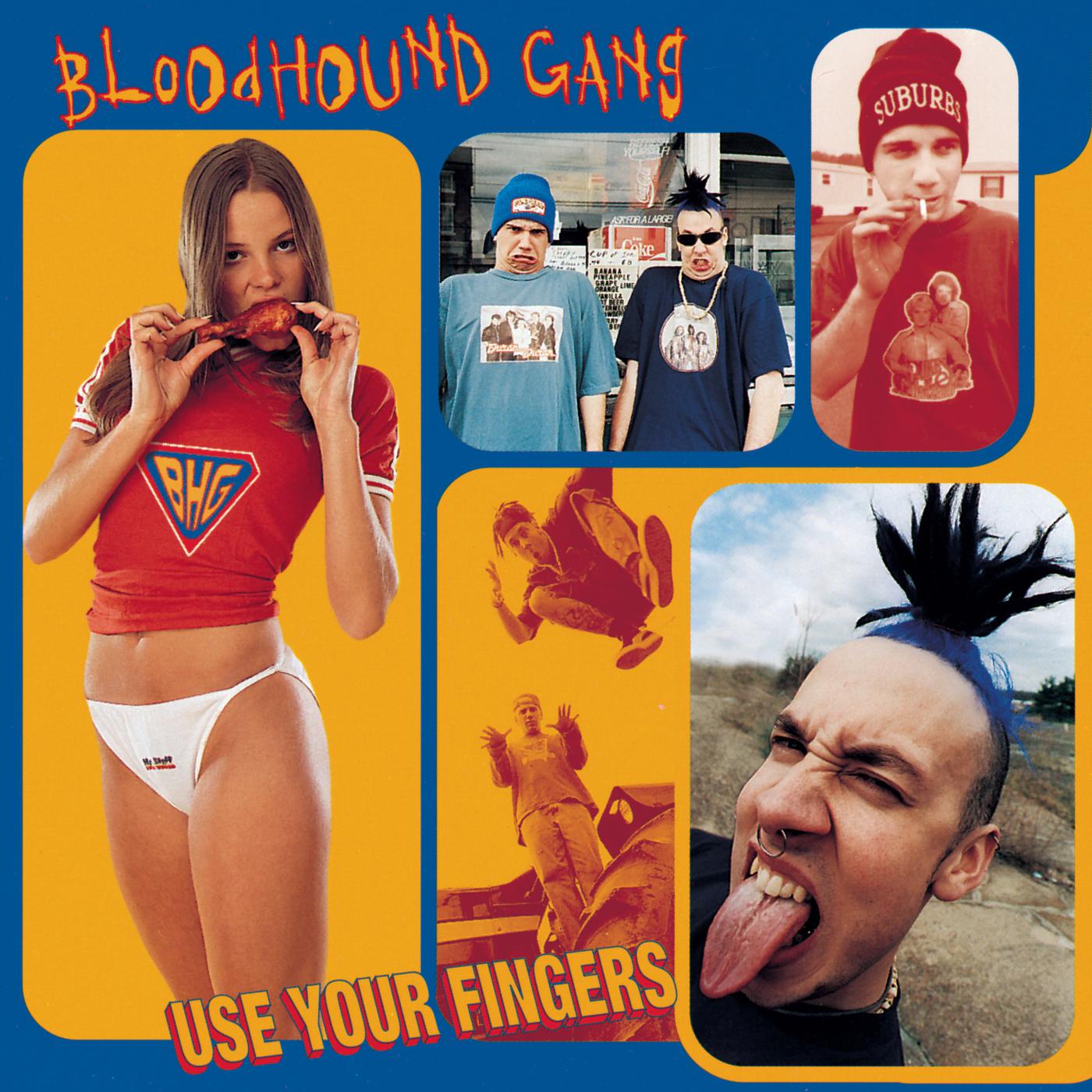Show us перевод. Bloodhound gang use your fingers. Солист группы Bloodhound gang. Bloodhound gang 1995. Bloodhound gang обложки альбомов.