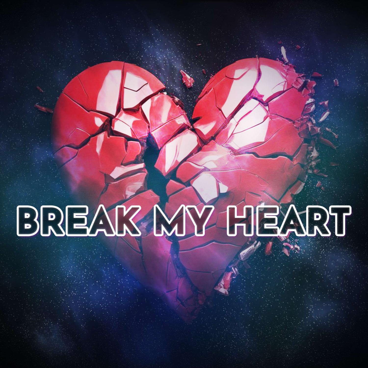 Постер альбома Break my heart (prod.Flowtape)
