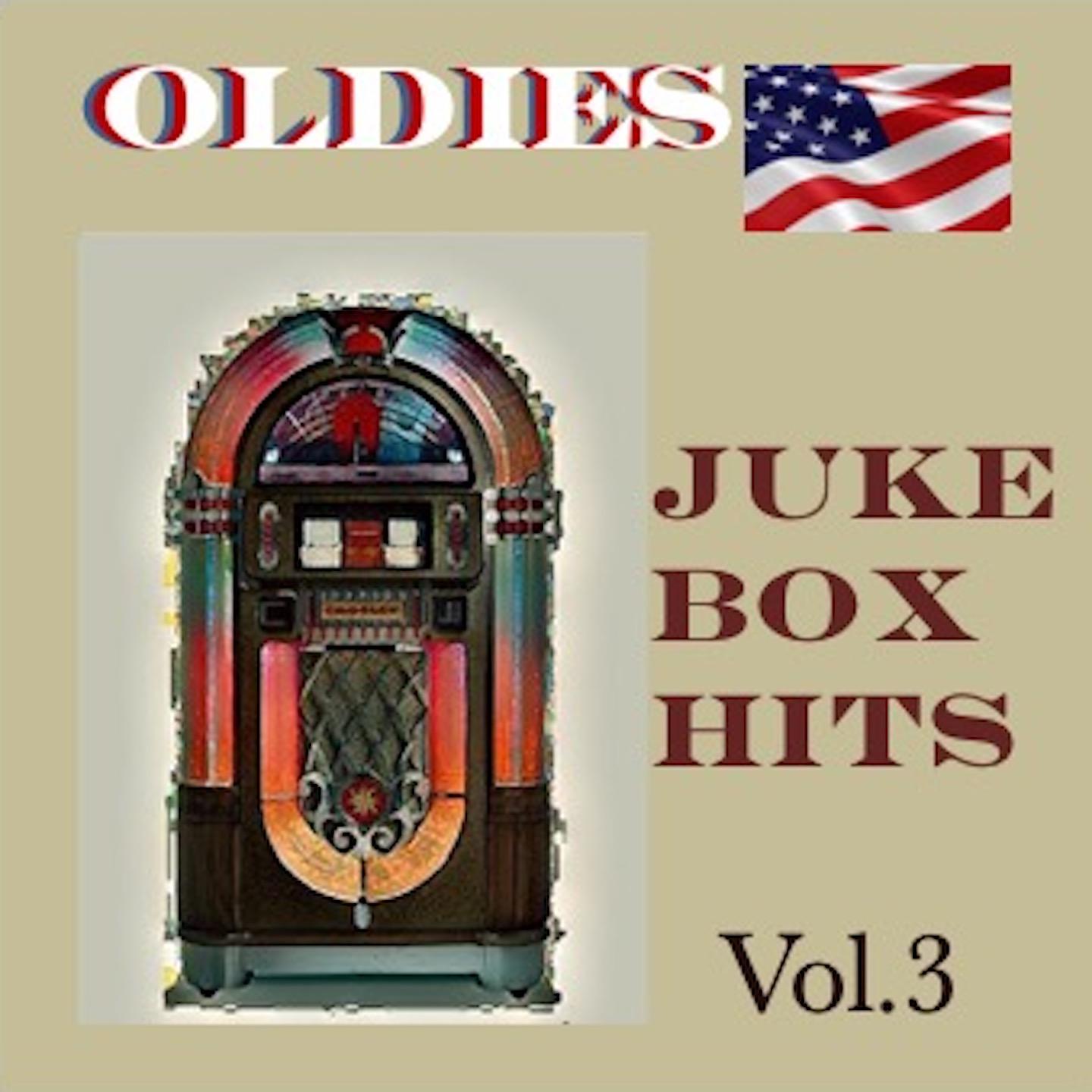 Постер альбома Oldies Juke Box Hits, Vol. 3