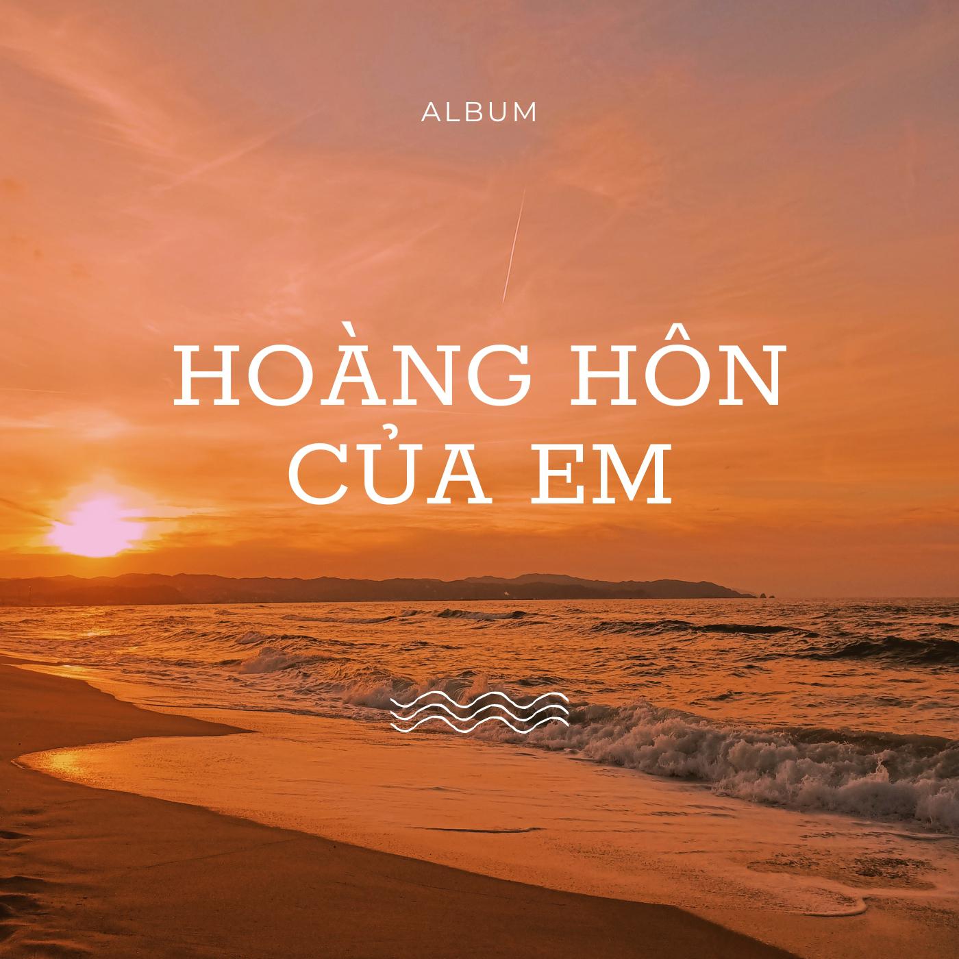 Постер альбома Hoàng Hôn Của Em