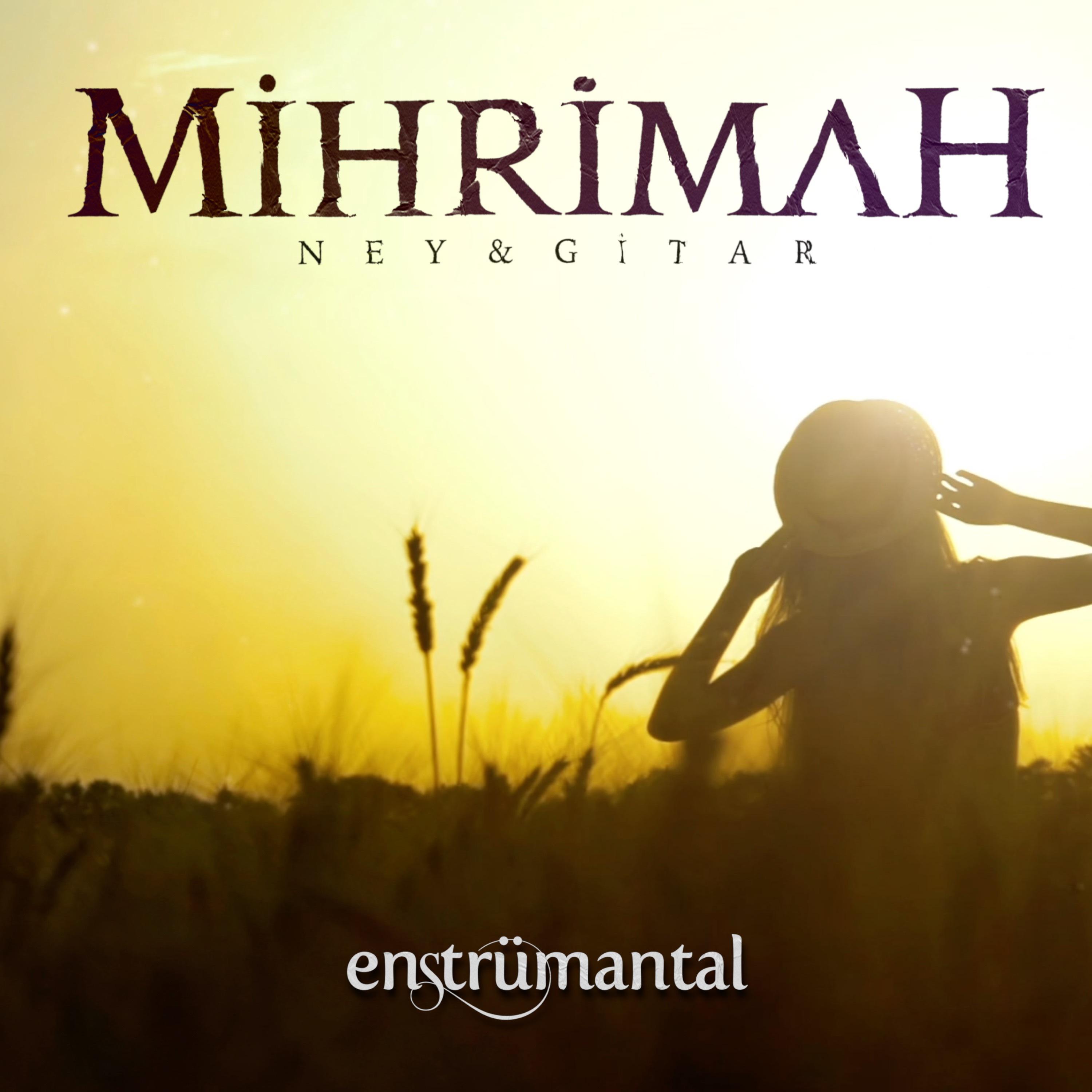 Постер альбома Mihrimah