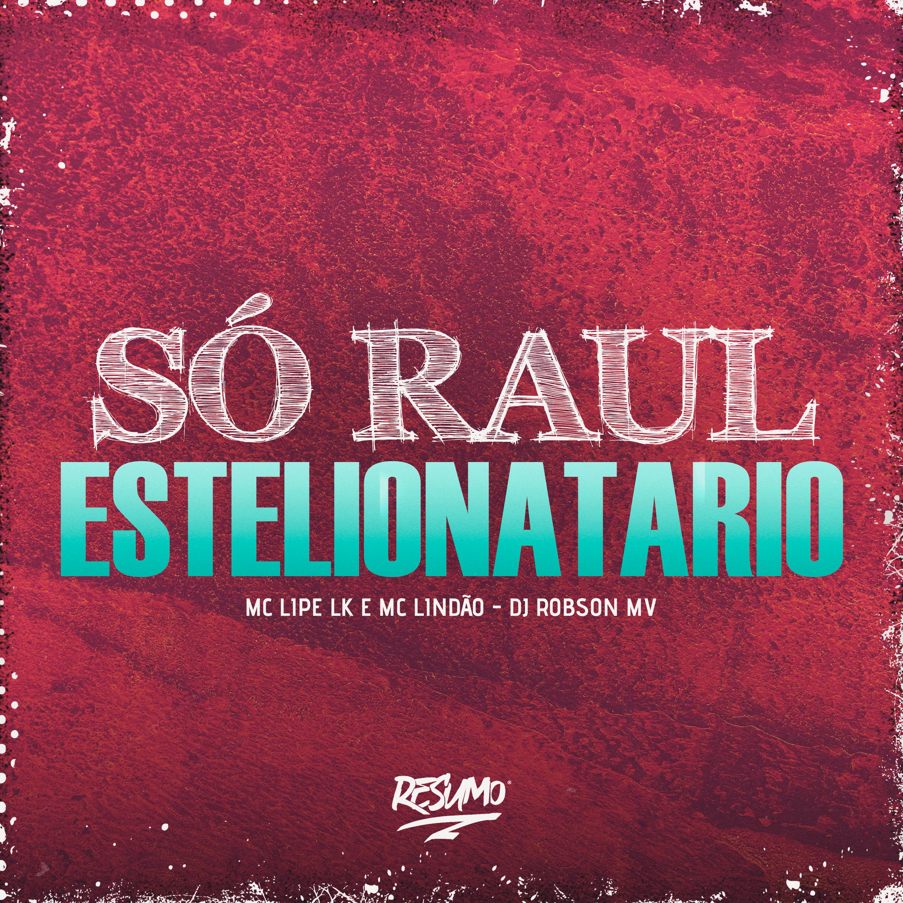 Постер альбома Só Raul Estelionatário