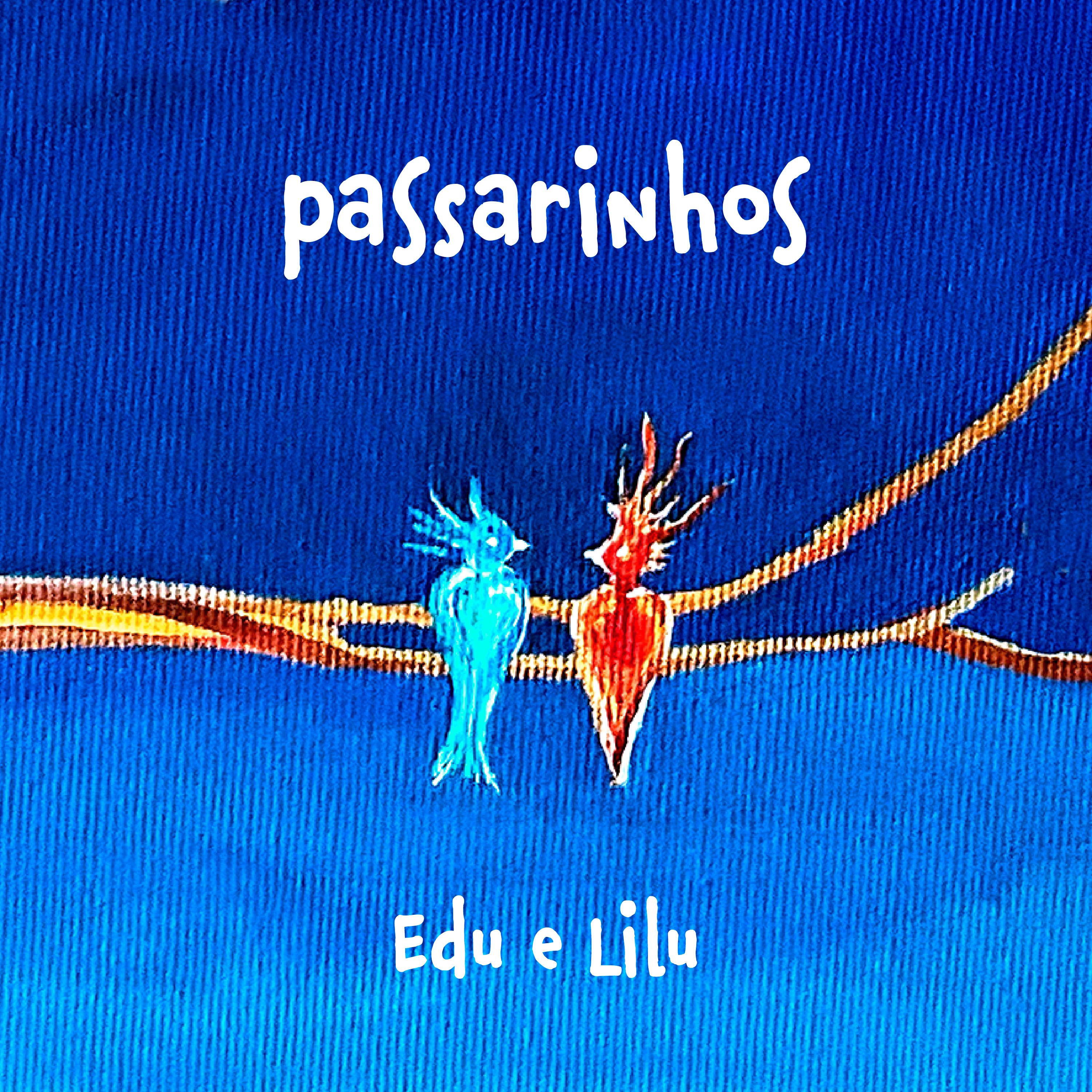 Постер альбома Passarinhos (Se Amaram Tanto)