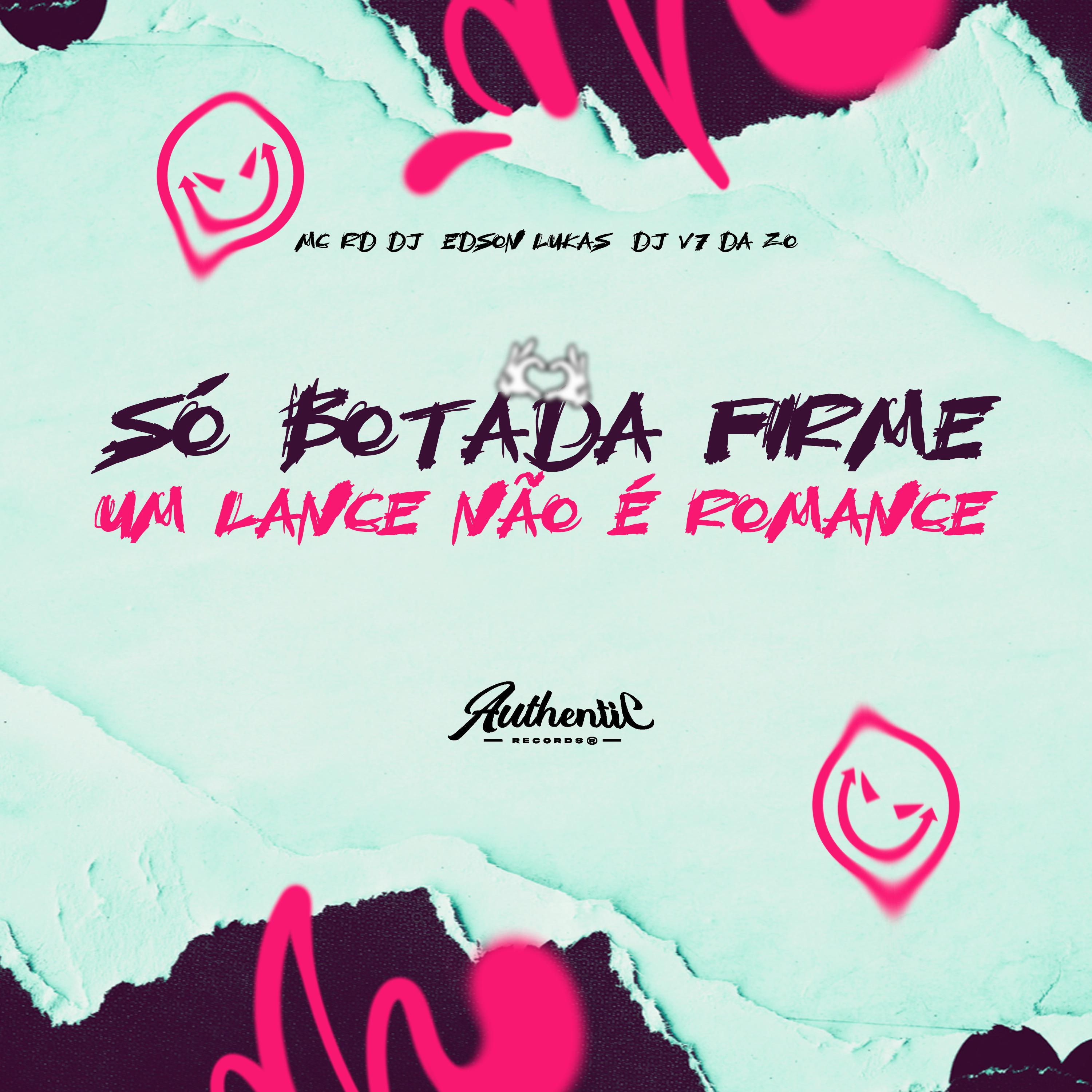 Постер альбома Só Botada Firme um Lançe Não É Romance
