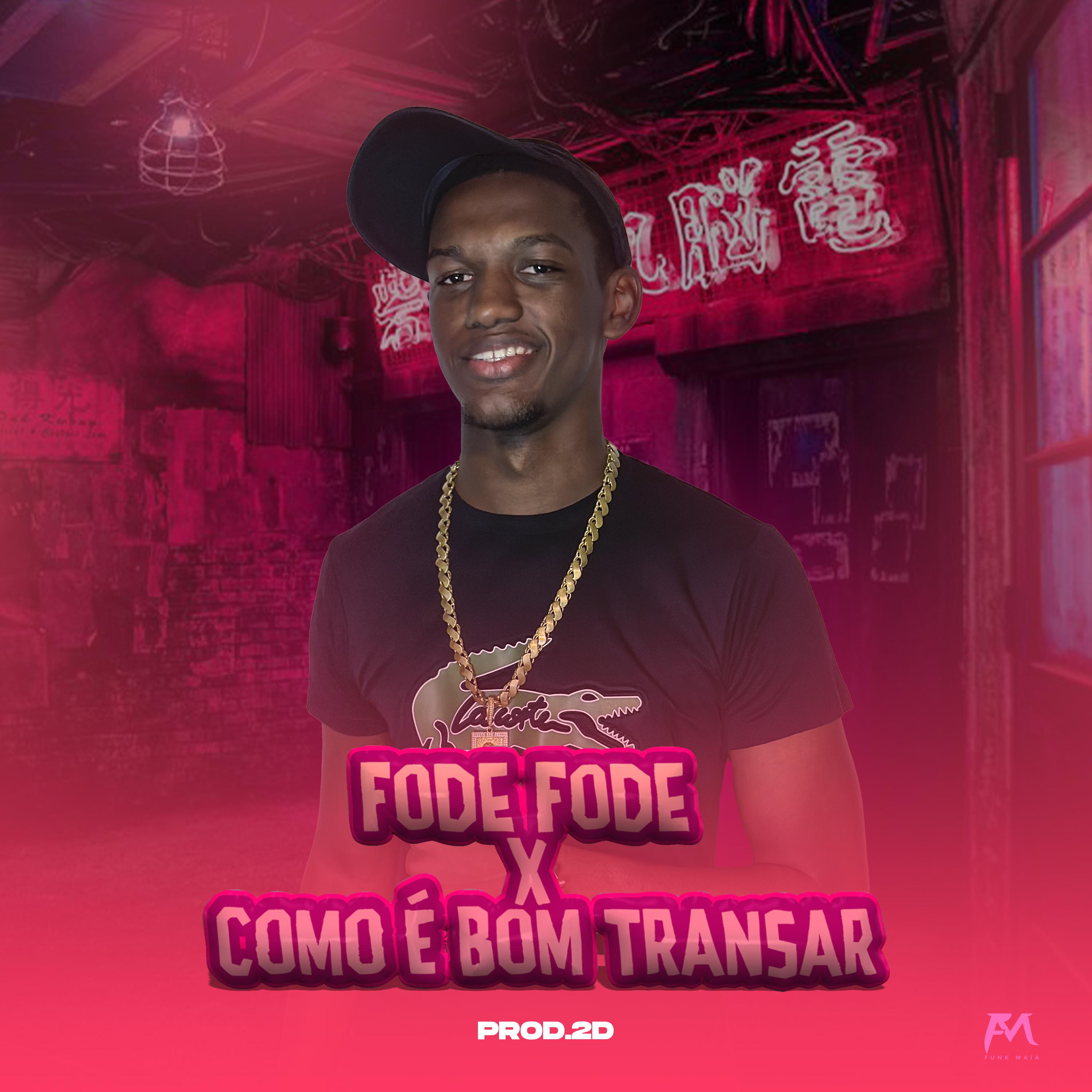 Постер альбома Fode Fode X Como É Bom Transar