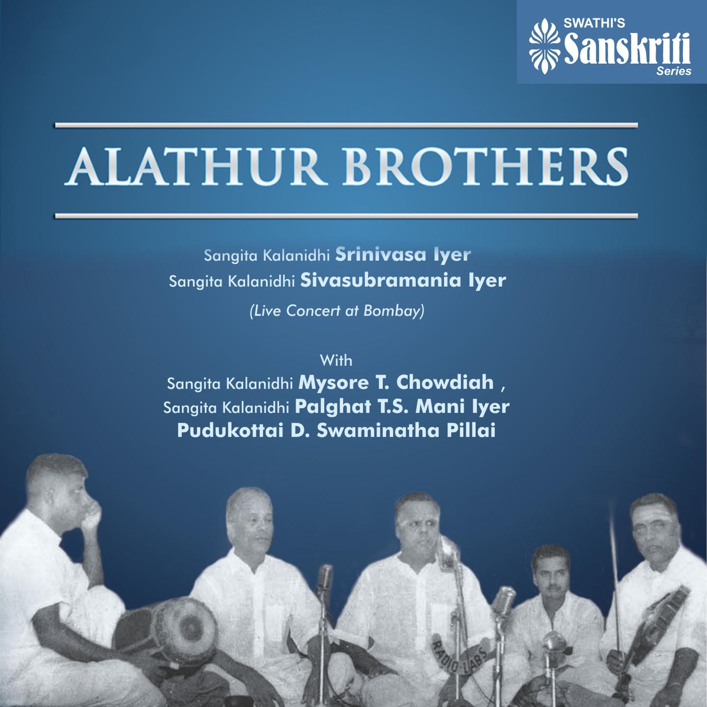 Постер альбома Alathur Brothers (Live Concert at Bombay)