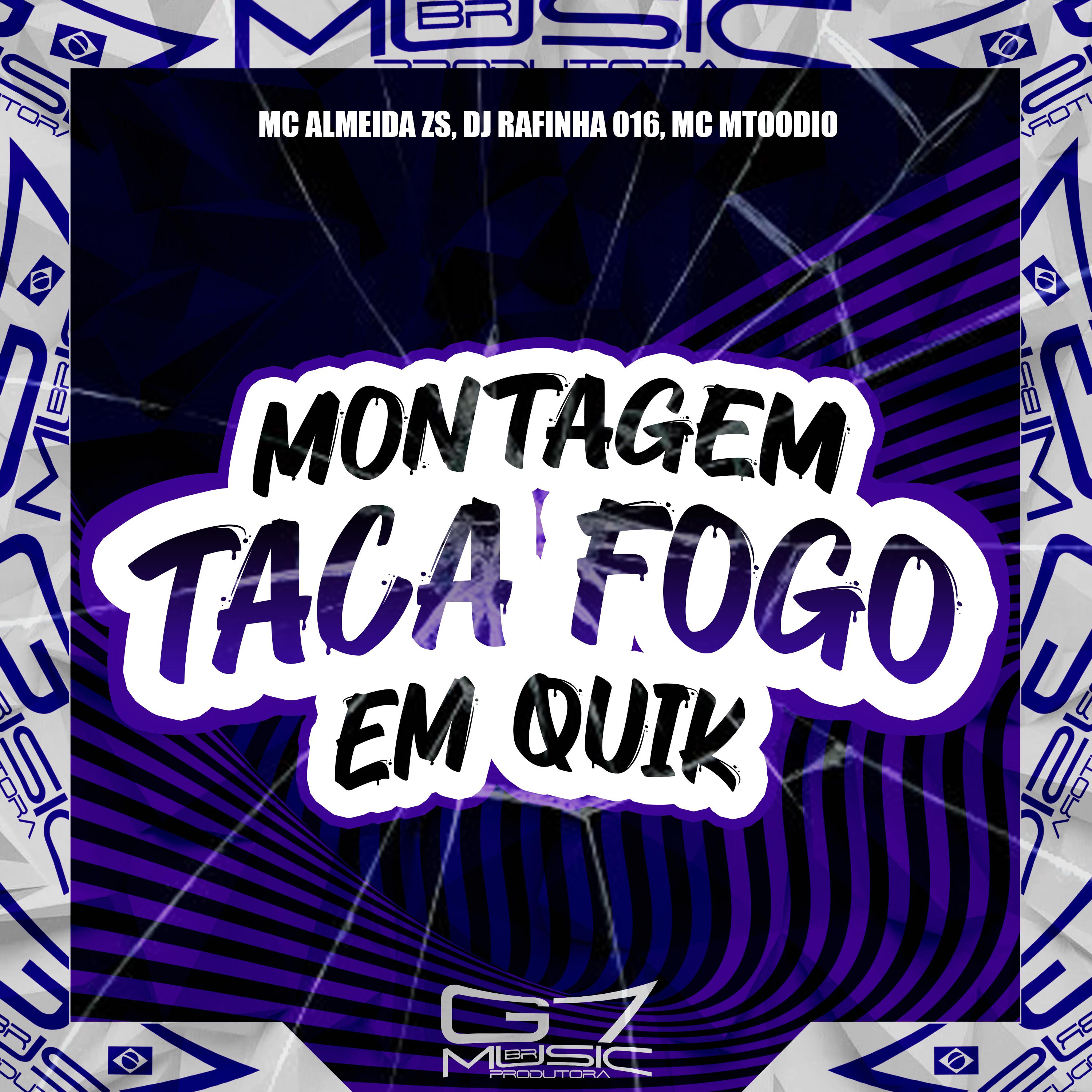 Постер альбома Montagem Taca Fogo em Quik