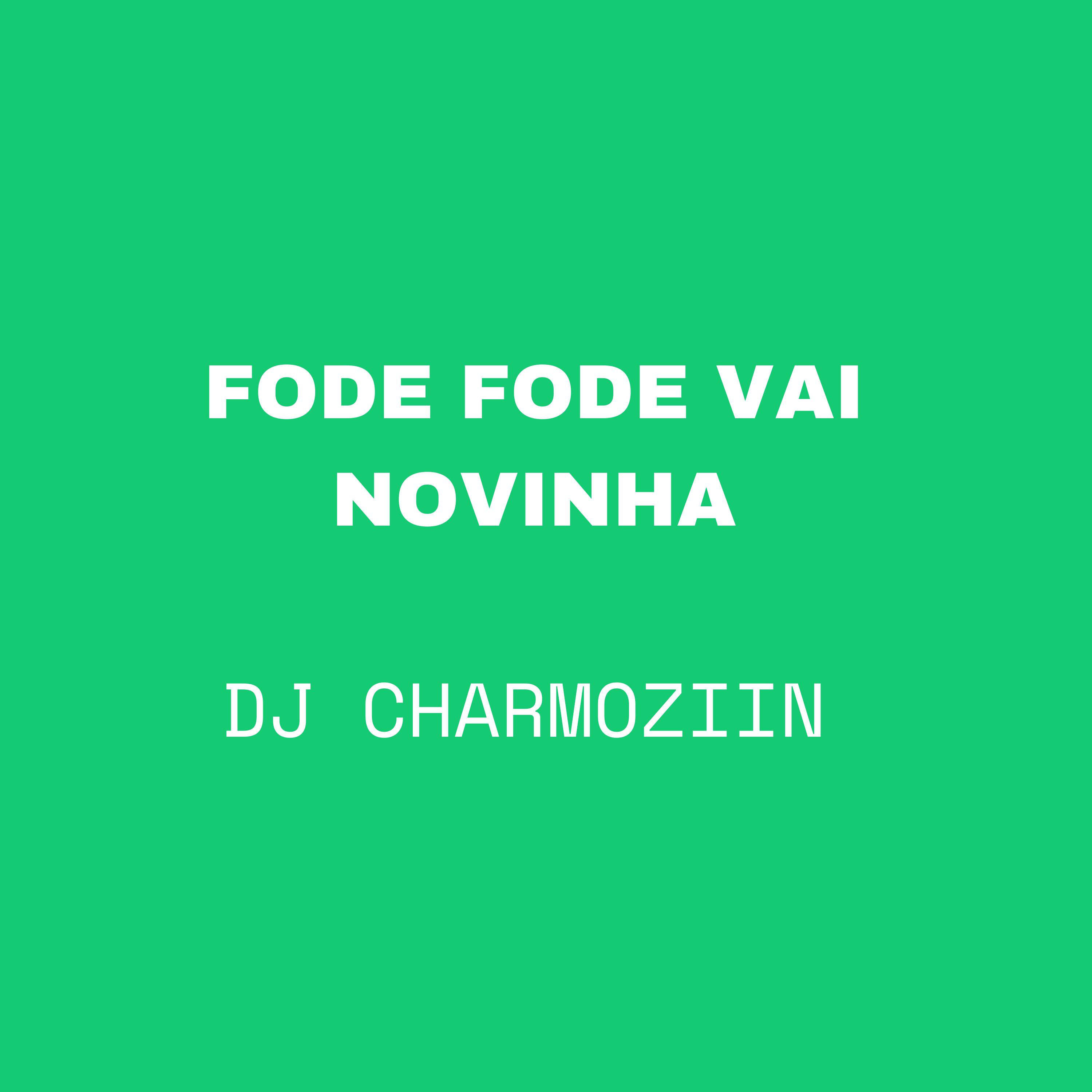 Постер альбома Fode Fode Vai Novinha