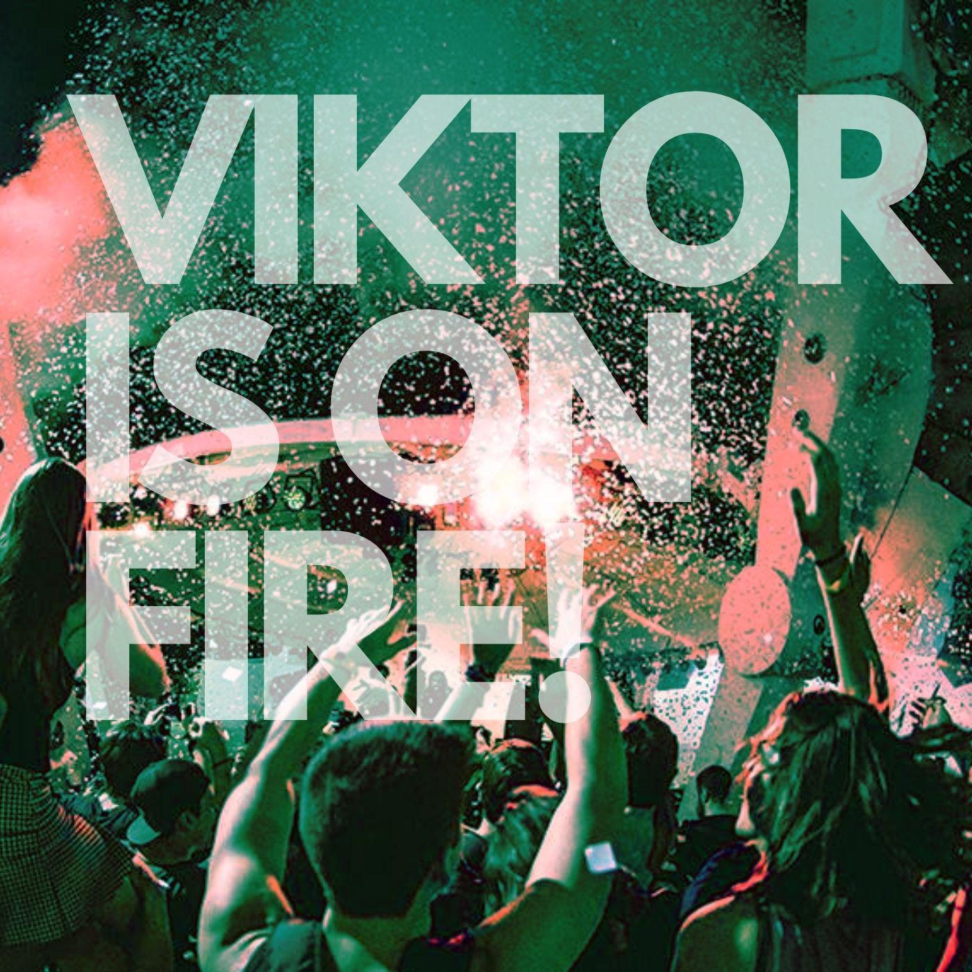 Постер альбома VIKTOR IS ON FIRE!