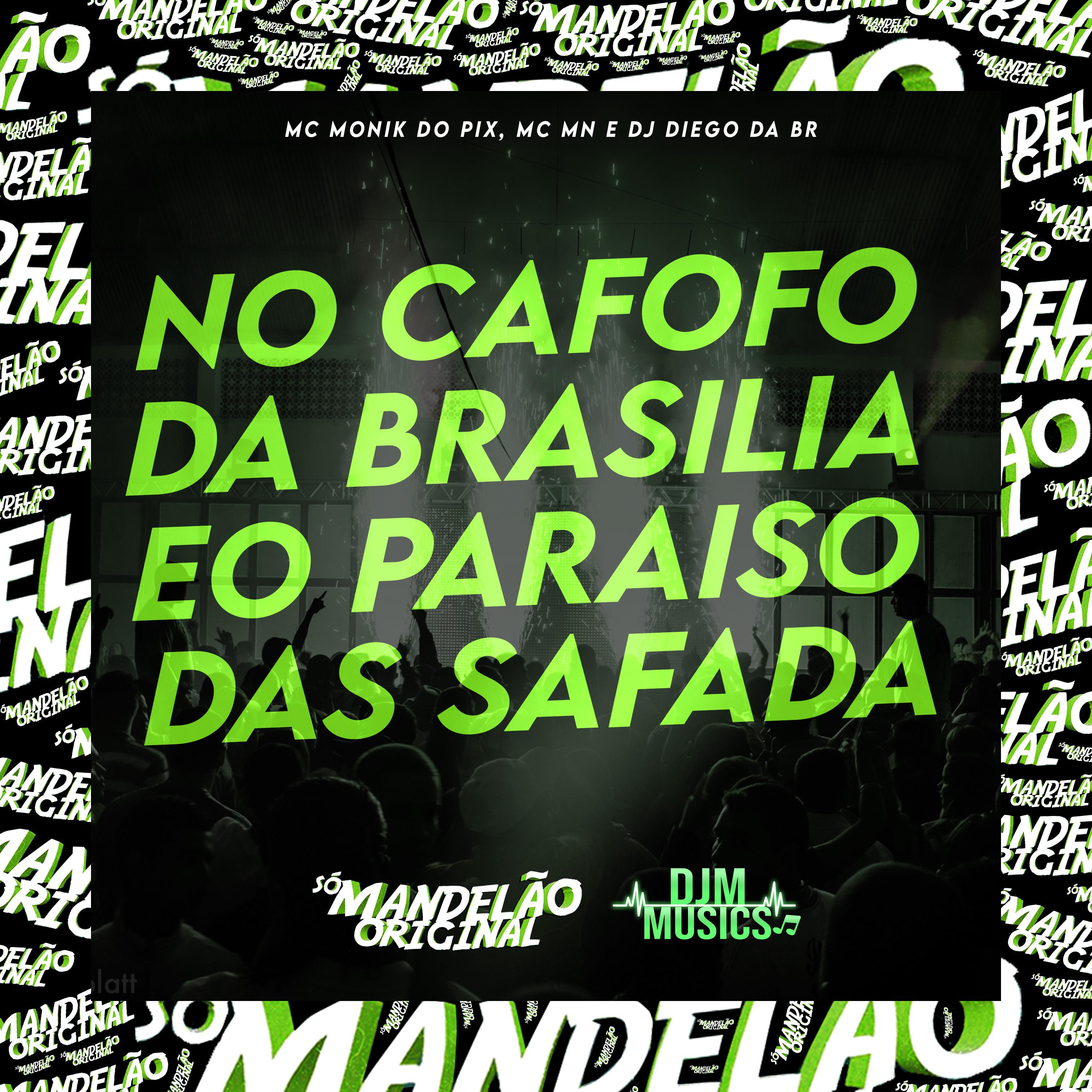 Постер альбома No Cafofo da Brasilia Eo Paraiso das Safada