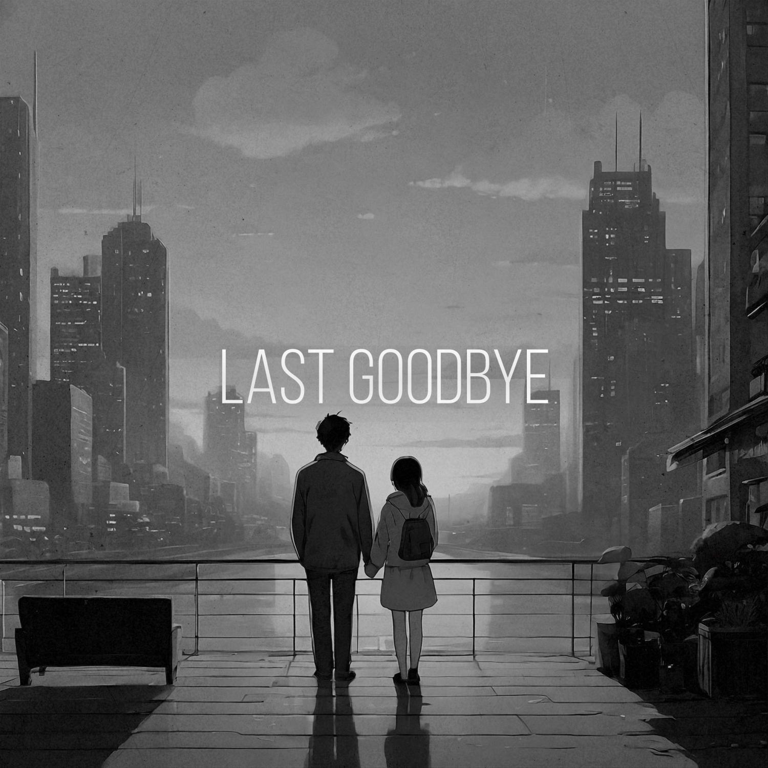 Постер альбома Last Goodbye