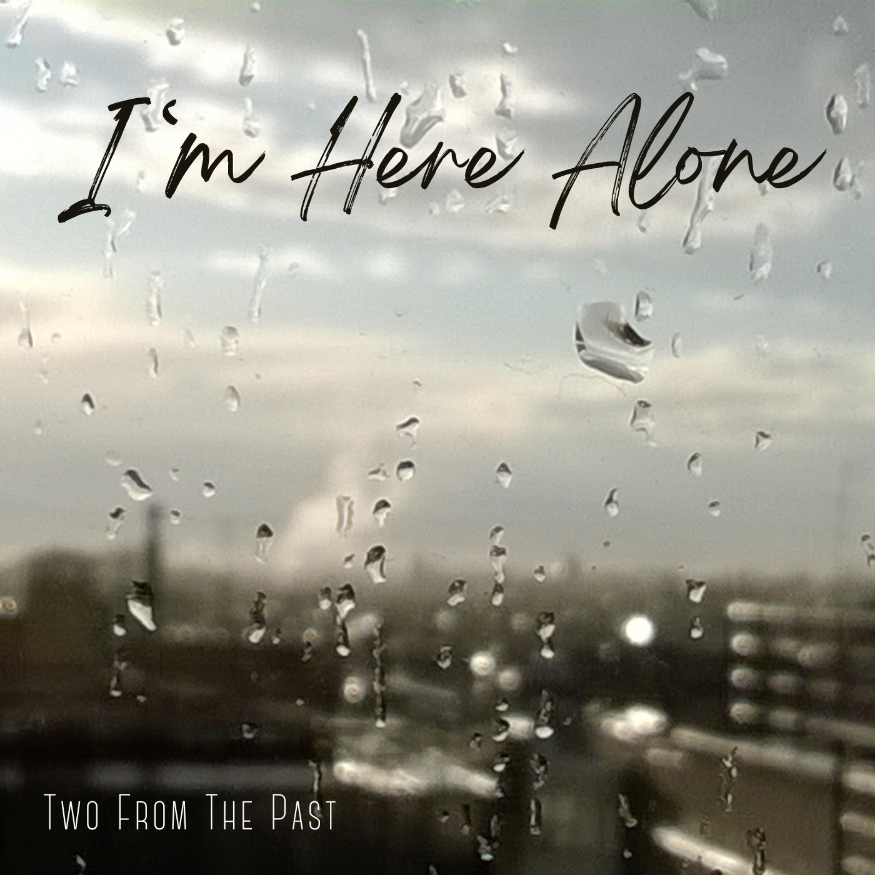 Постер альбома I'm Here Alone