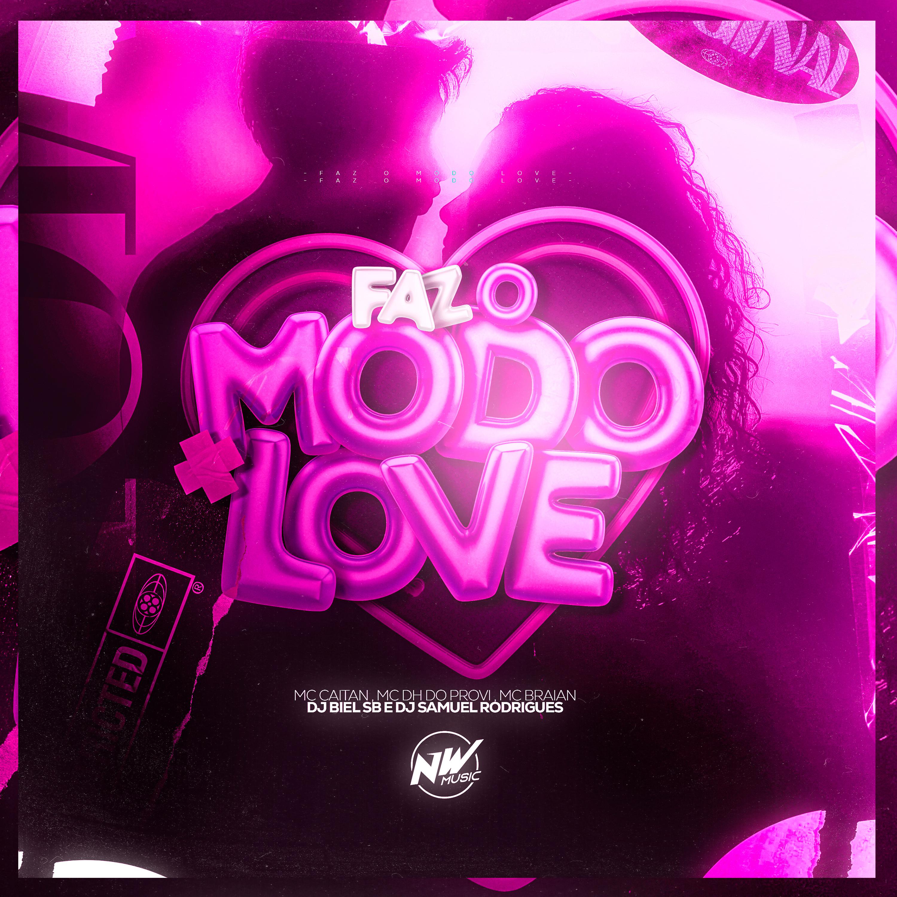 Постер альбома Faz o Modo Love