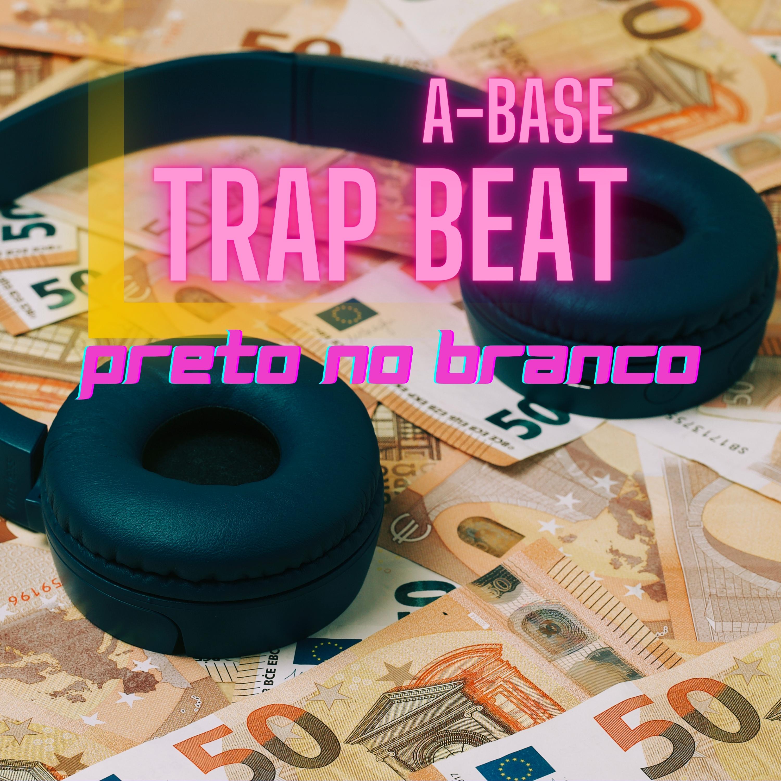 Постер альбома Trap A-Base Preto no Branco