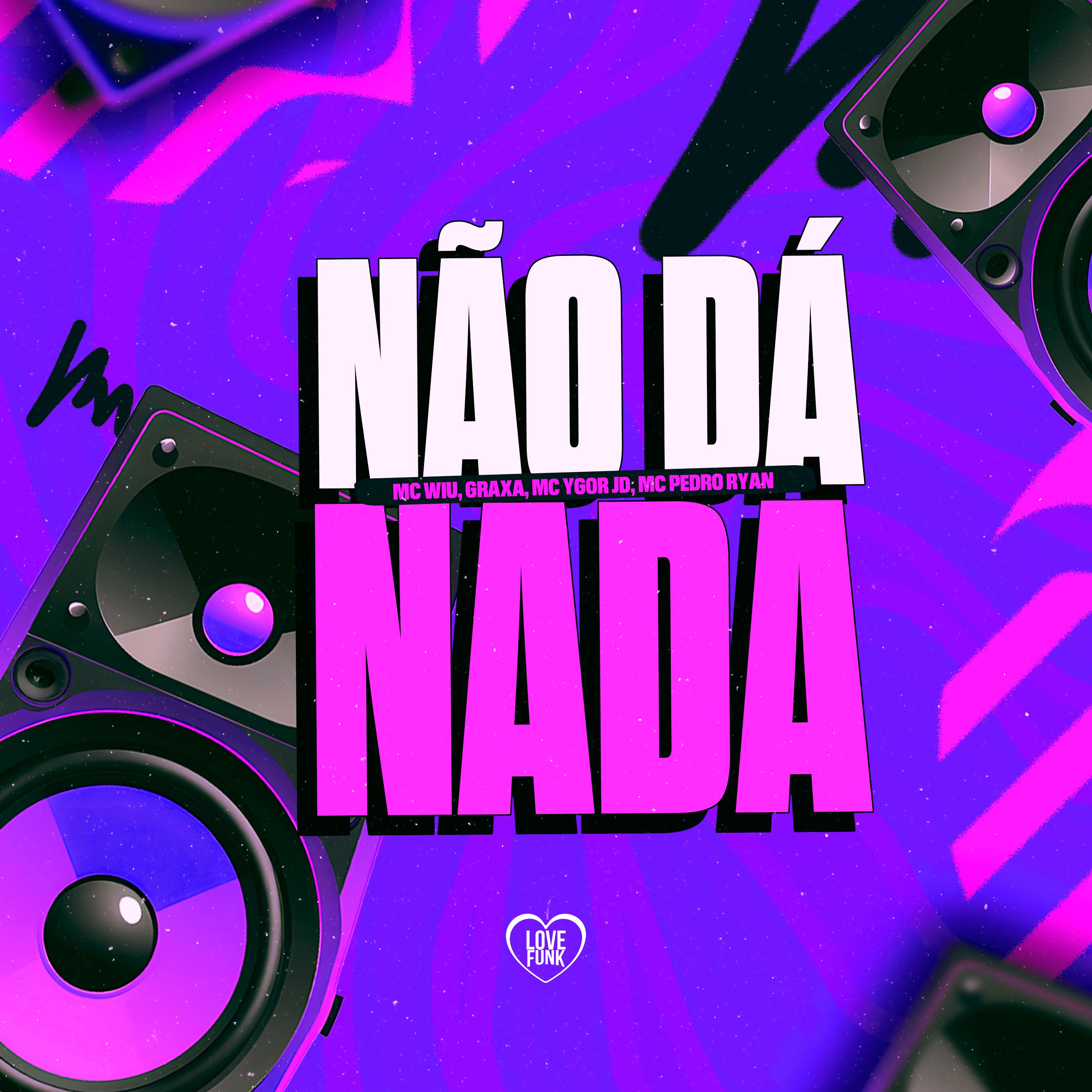 Постер альбома Não da Nada