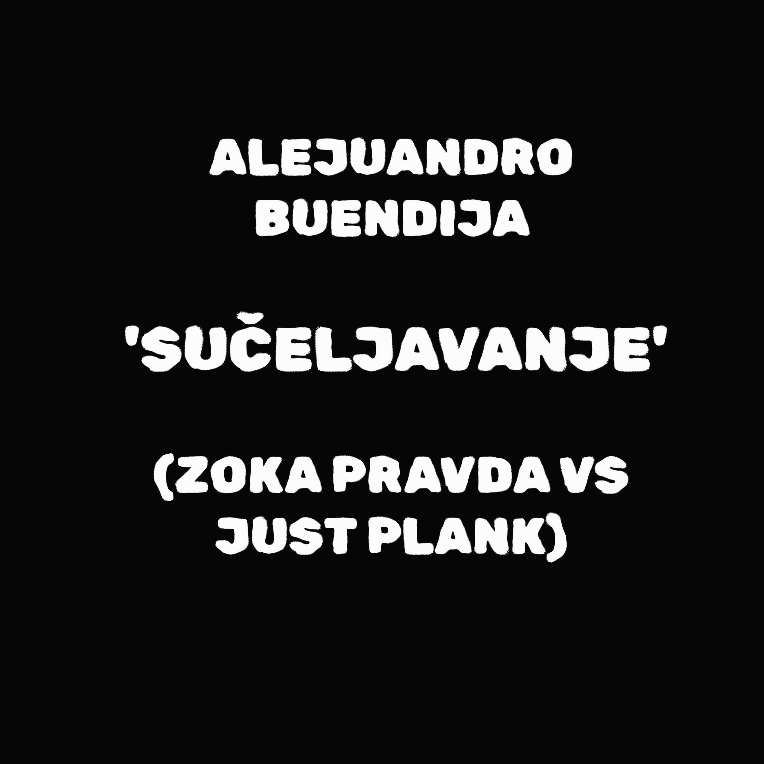 Постер альбома Sučeljavanje (Zoka Pravda vs Just Plenk)