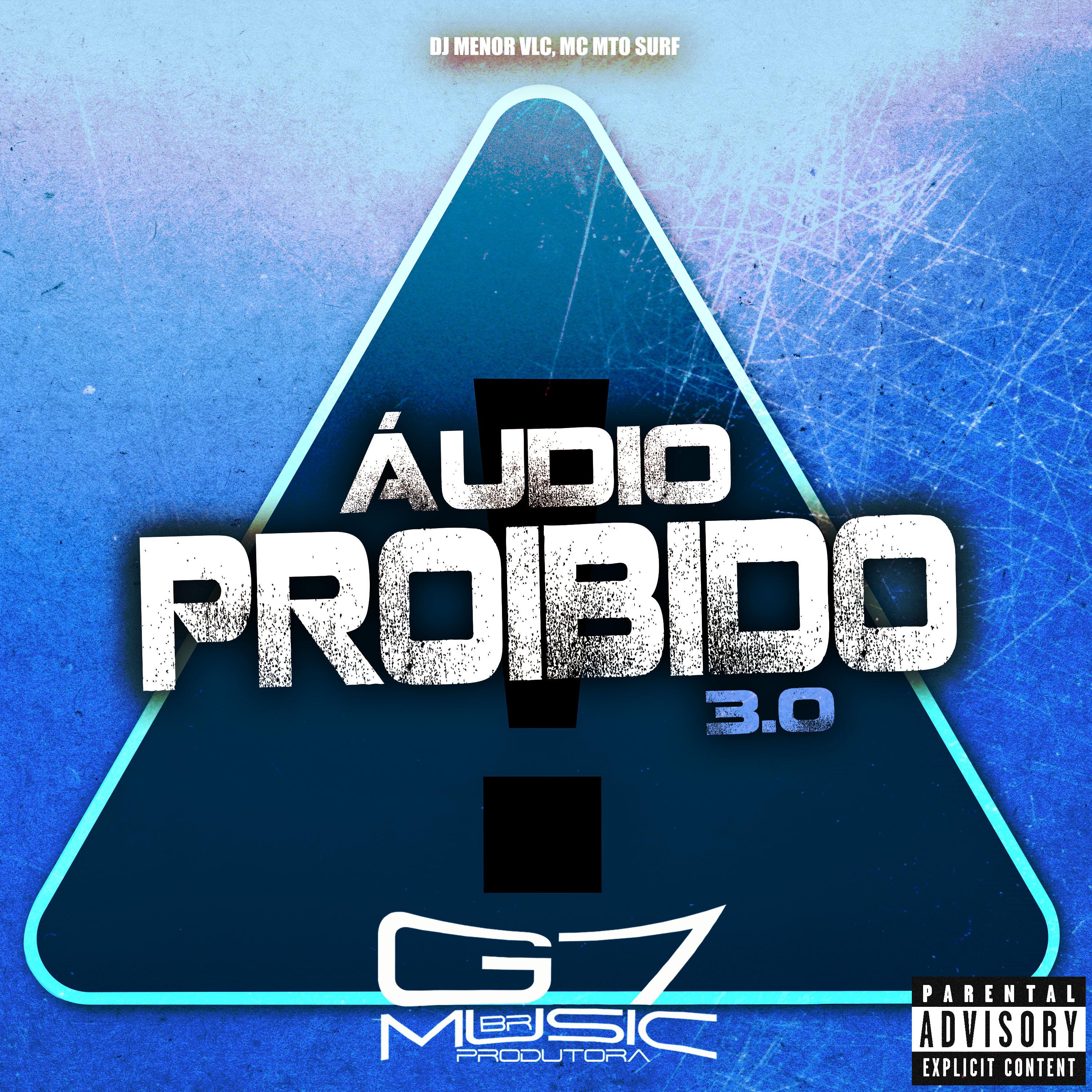 Постер альбома Áudio Proibido 3.0