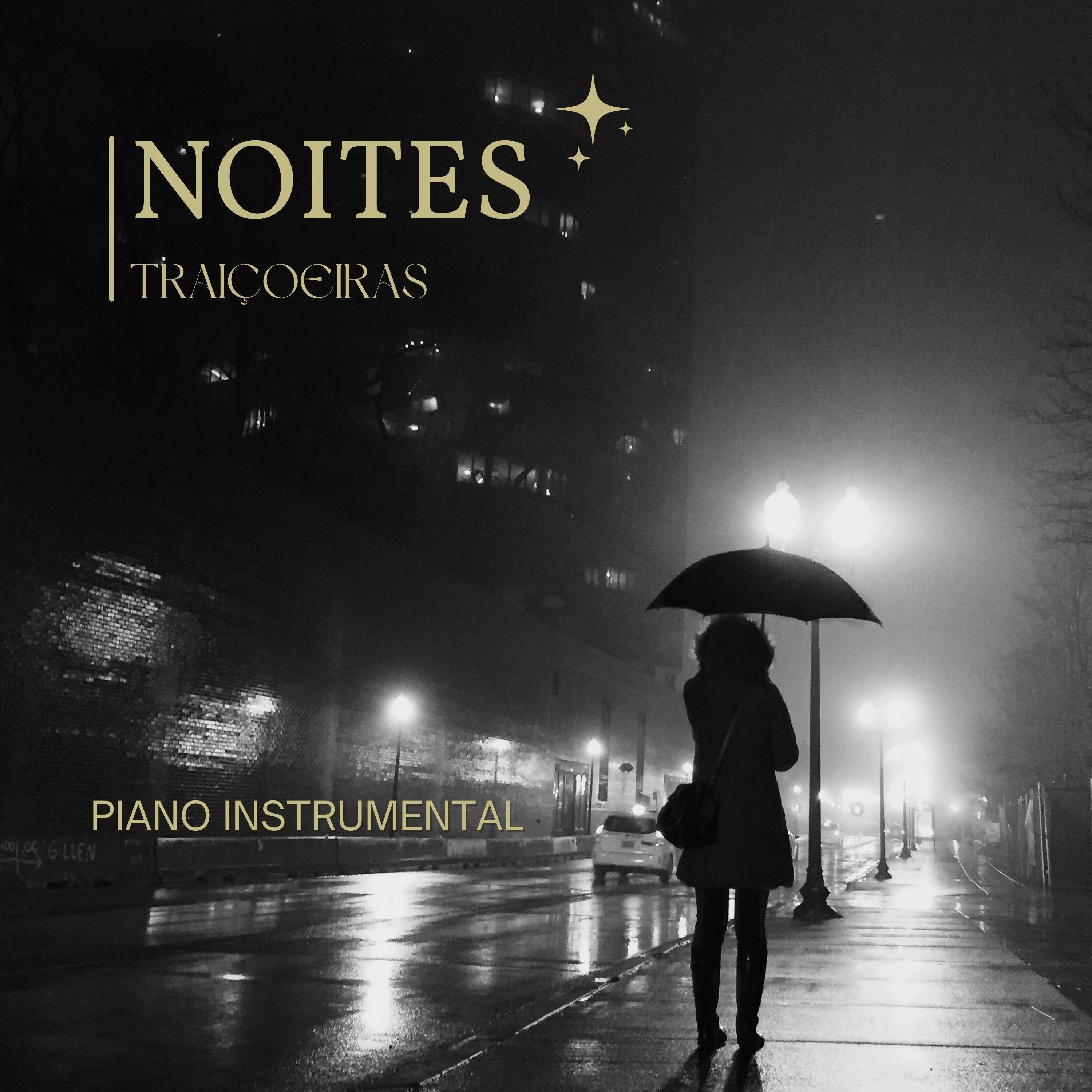 Постер альбома Noites Traiçoeiras (Piano)