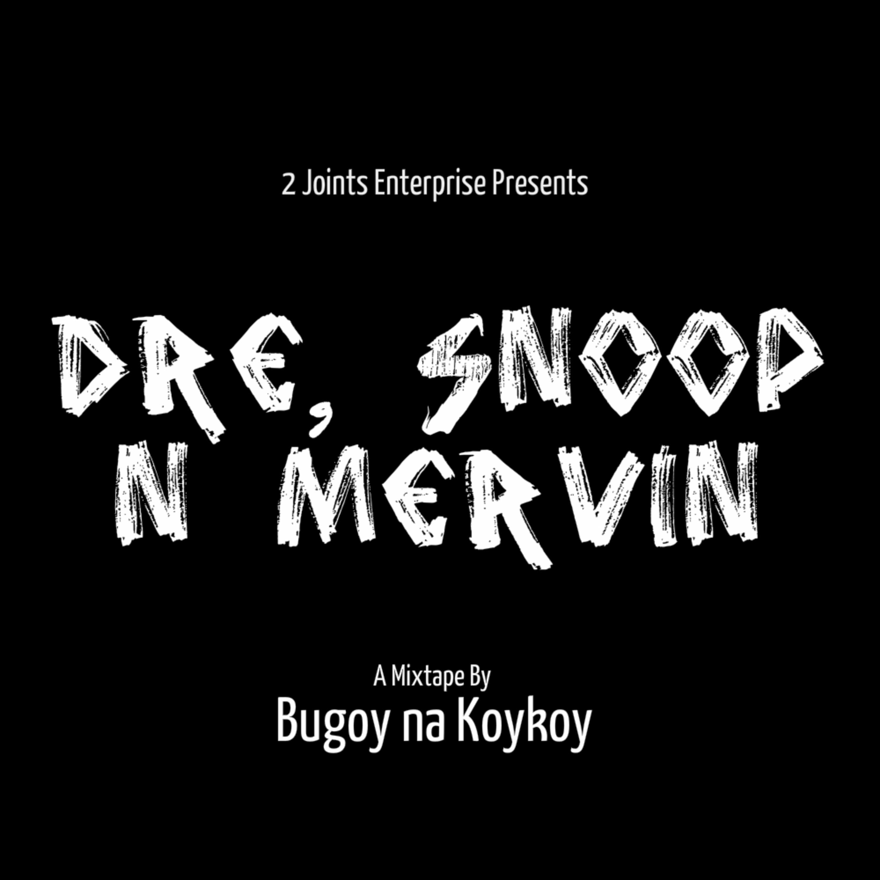 Постер альбома Dre, Snoop and Mervin