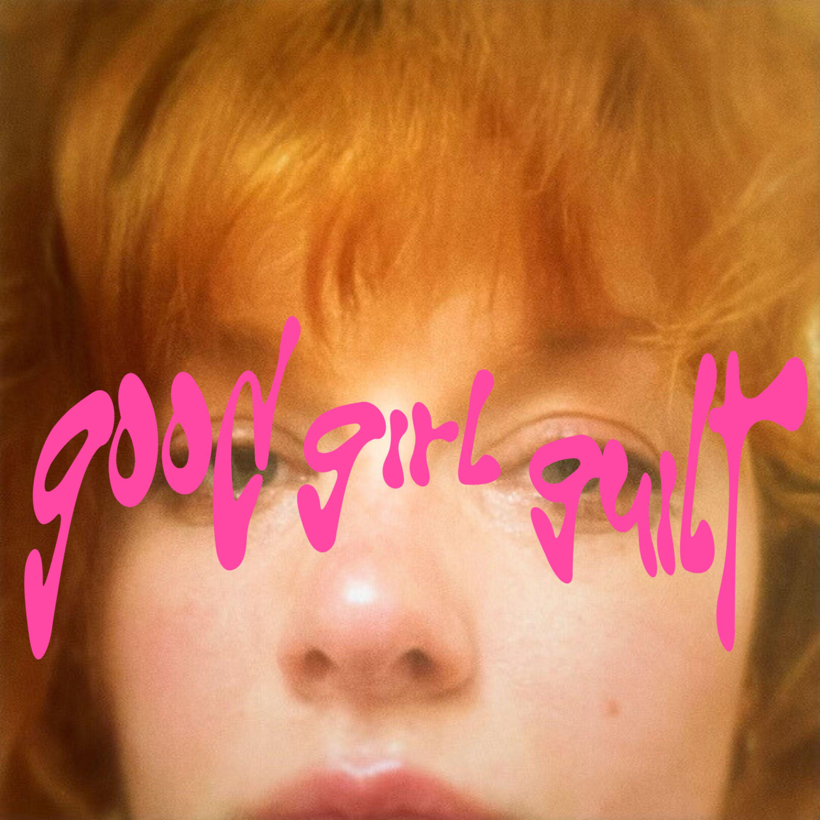 Постер альбома good girl guilt