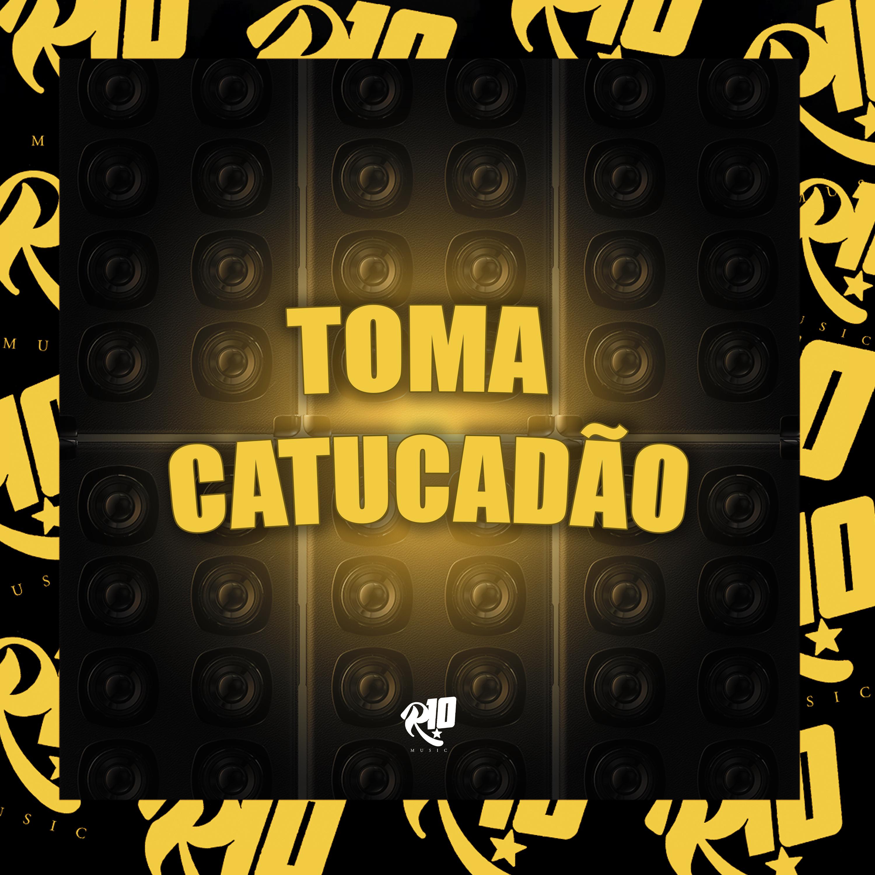 Постер альбома Toma Catucadão