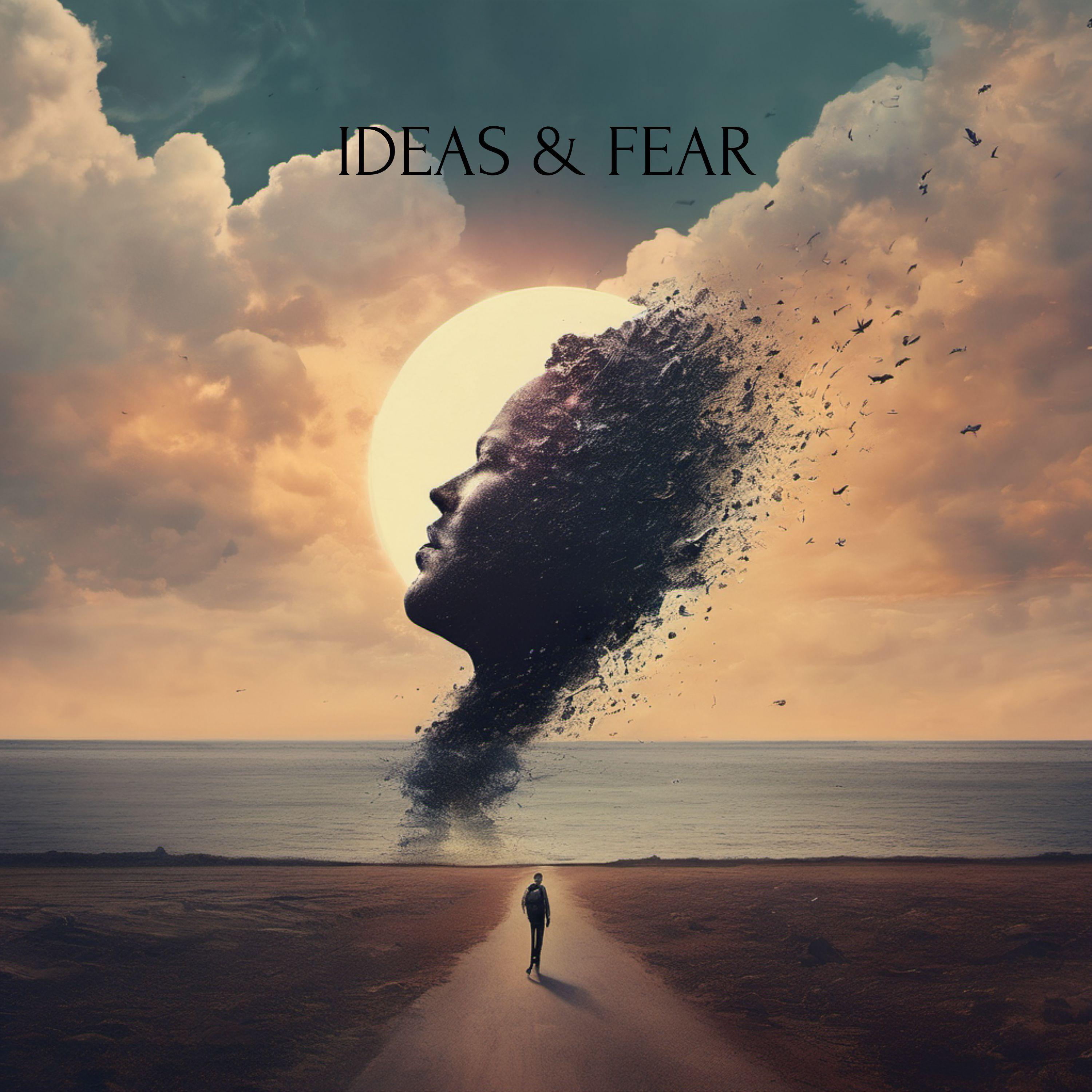 Постер альбома Ideas & Fear