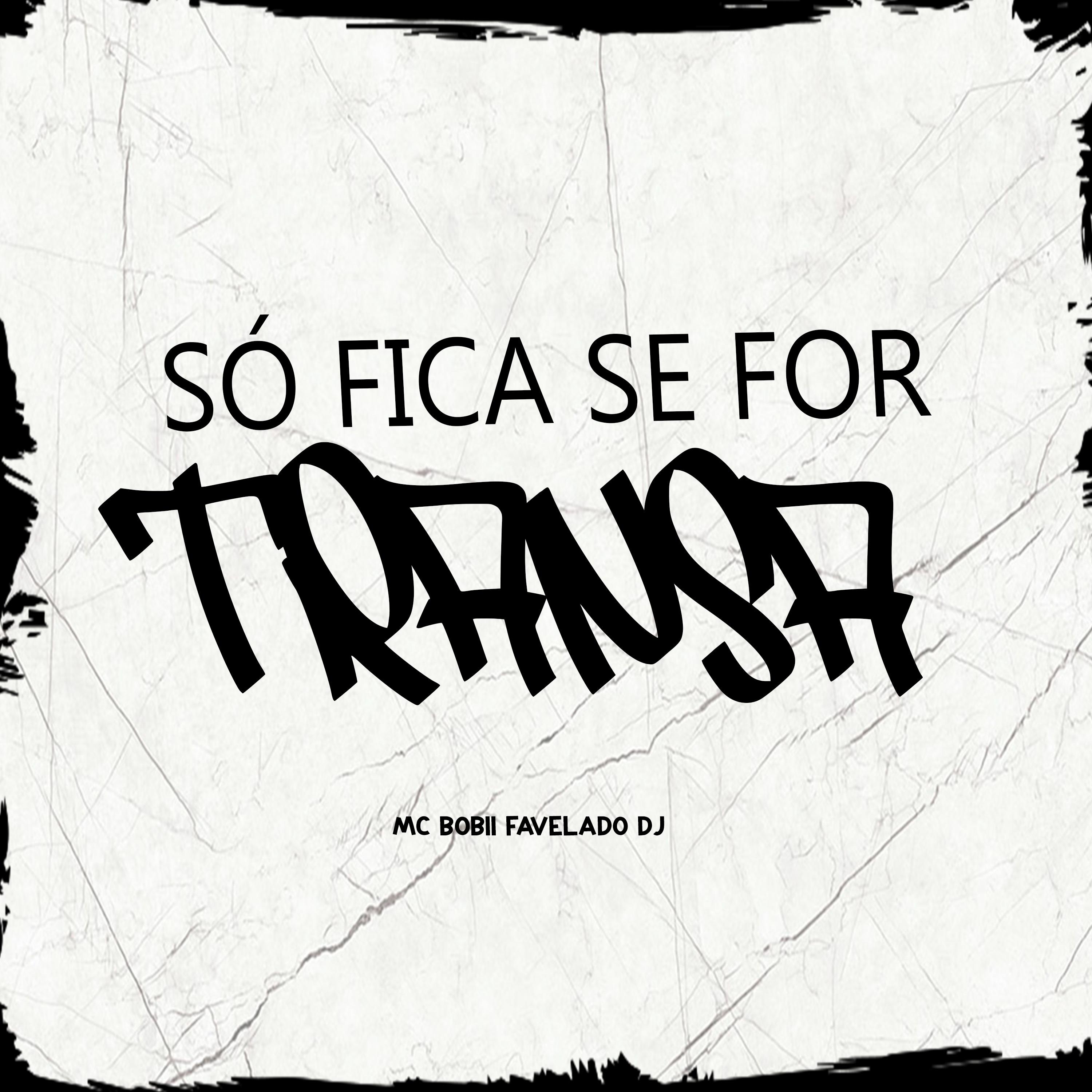 Постер альбома Só Fica Se For Transa