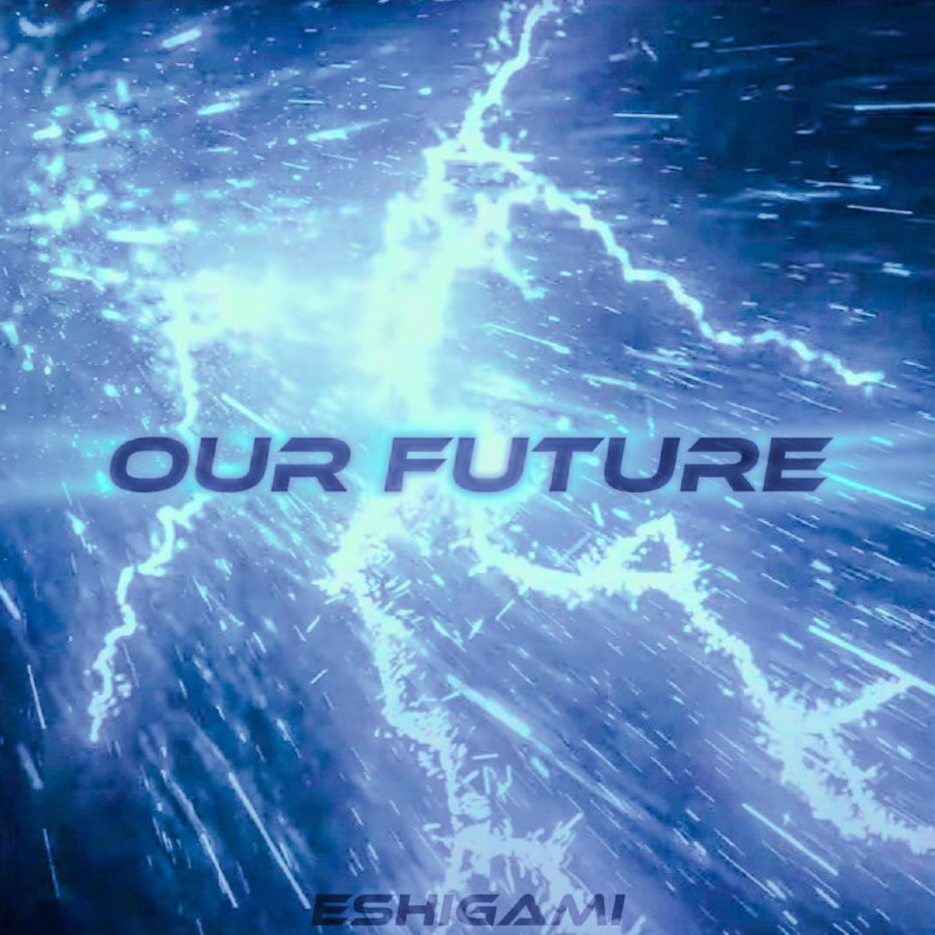 Постер альбома OUR FUTURE