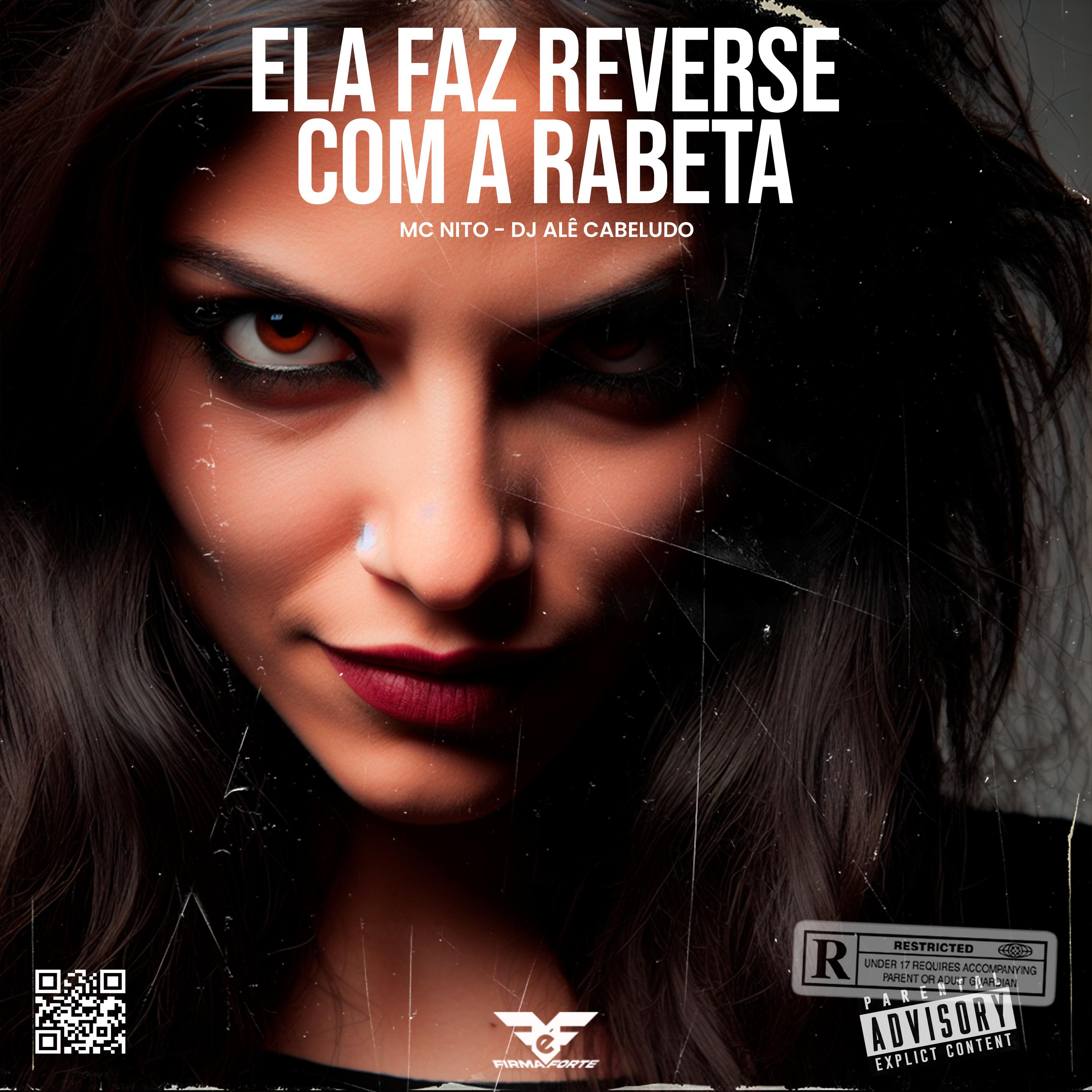Постер альбома Ela Faz Reverse Com a Rabeta
