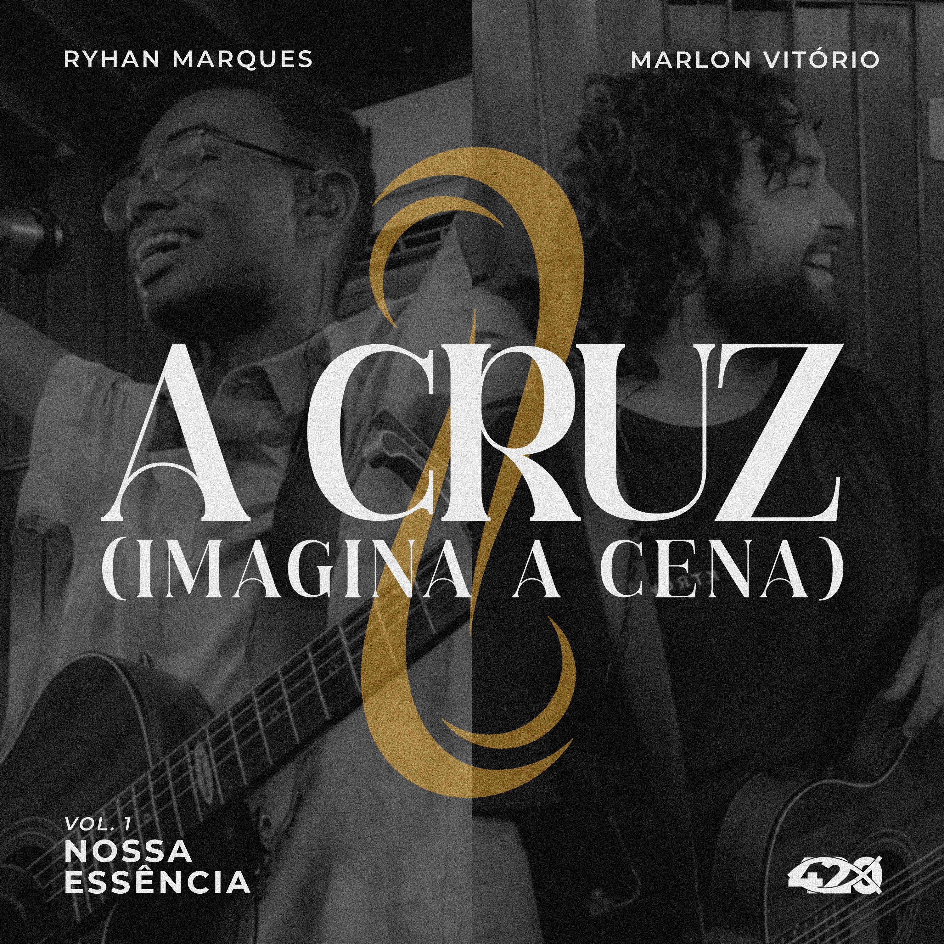 Постер альбома A Cruz (Imagina a Cena)