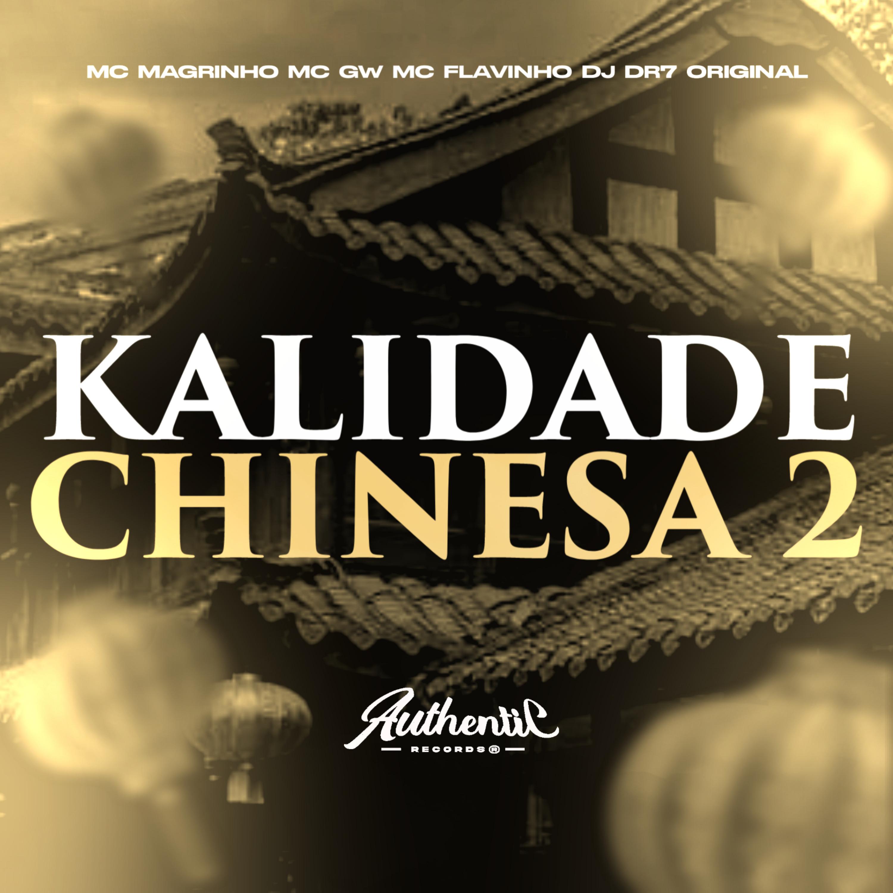 Постер альбома Kalidade Chinesa 2