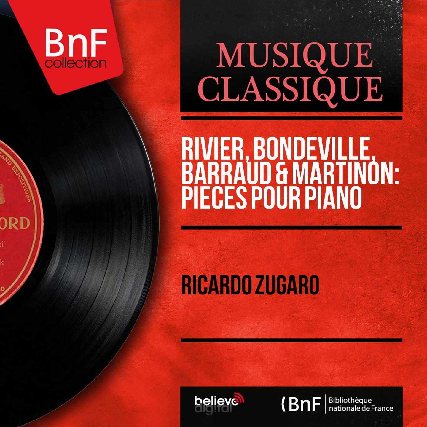 Постер альбома Rivier, Bondeville, Barraud & Martinon: Pièces pour piano (Mono Version)
