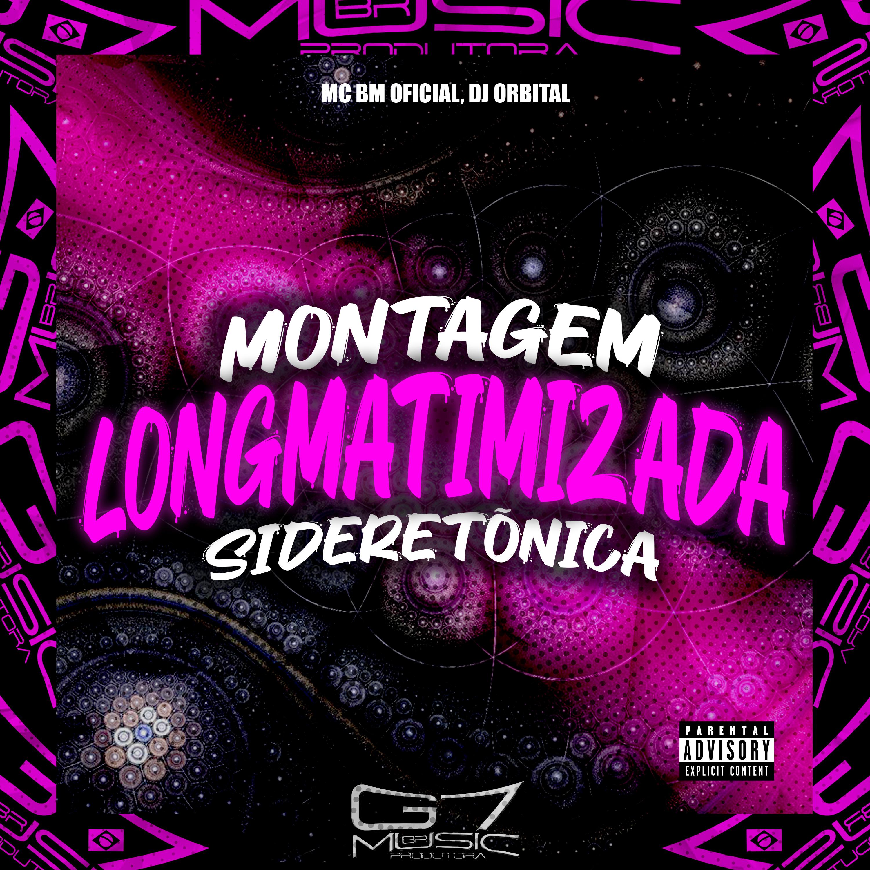 Постер альбома Montagem Longmatimizada Sideretõnica