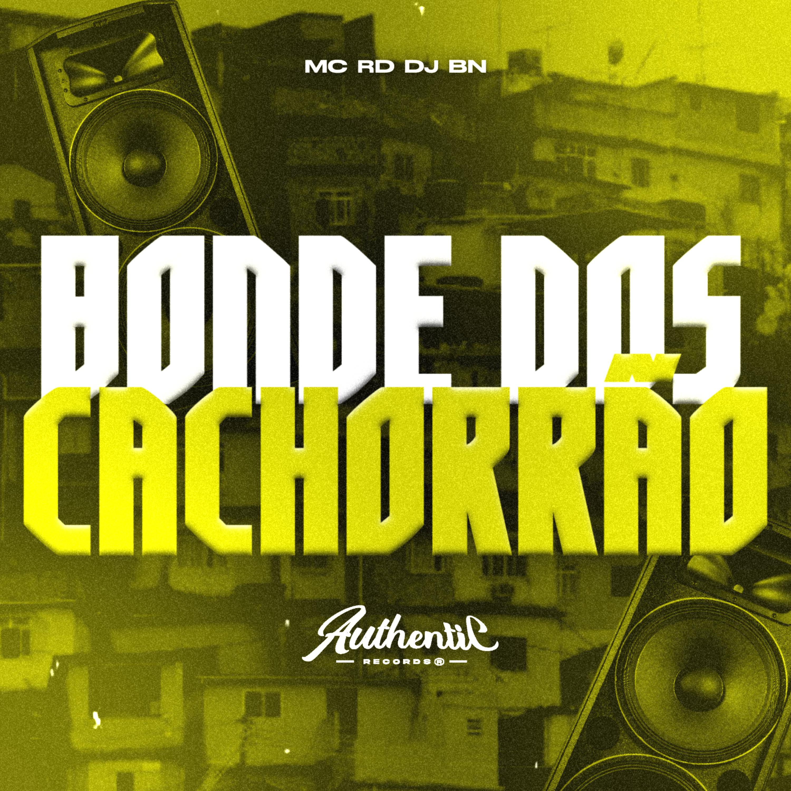 Постер альбома Bonde dos Cachorrão