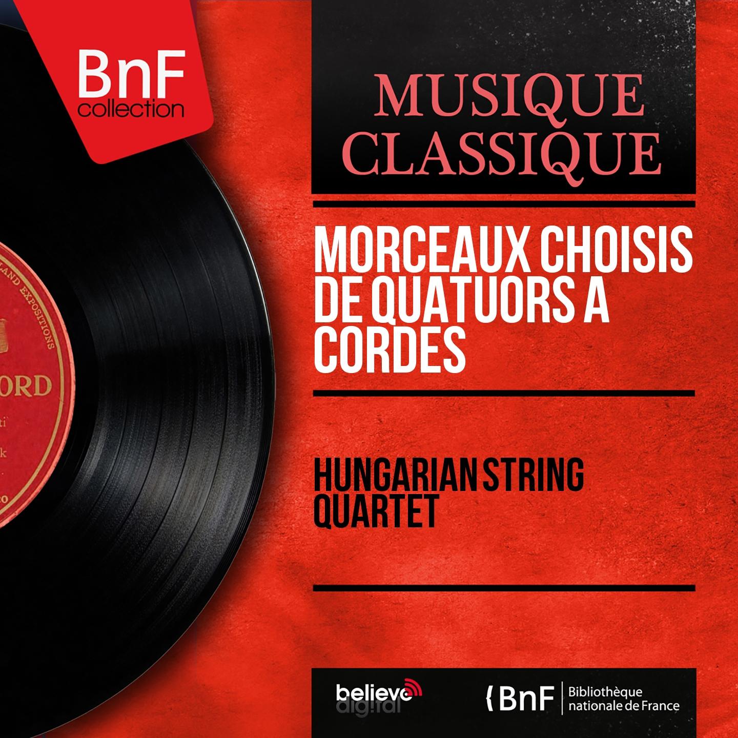 Постер альбома Morceaux choisis de quatuors à cordes (Mono Version)