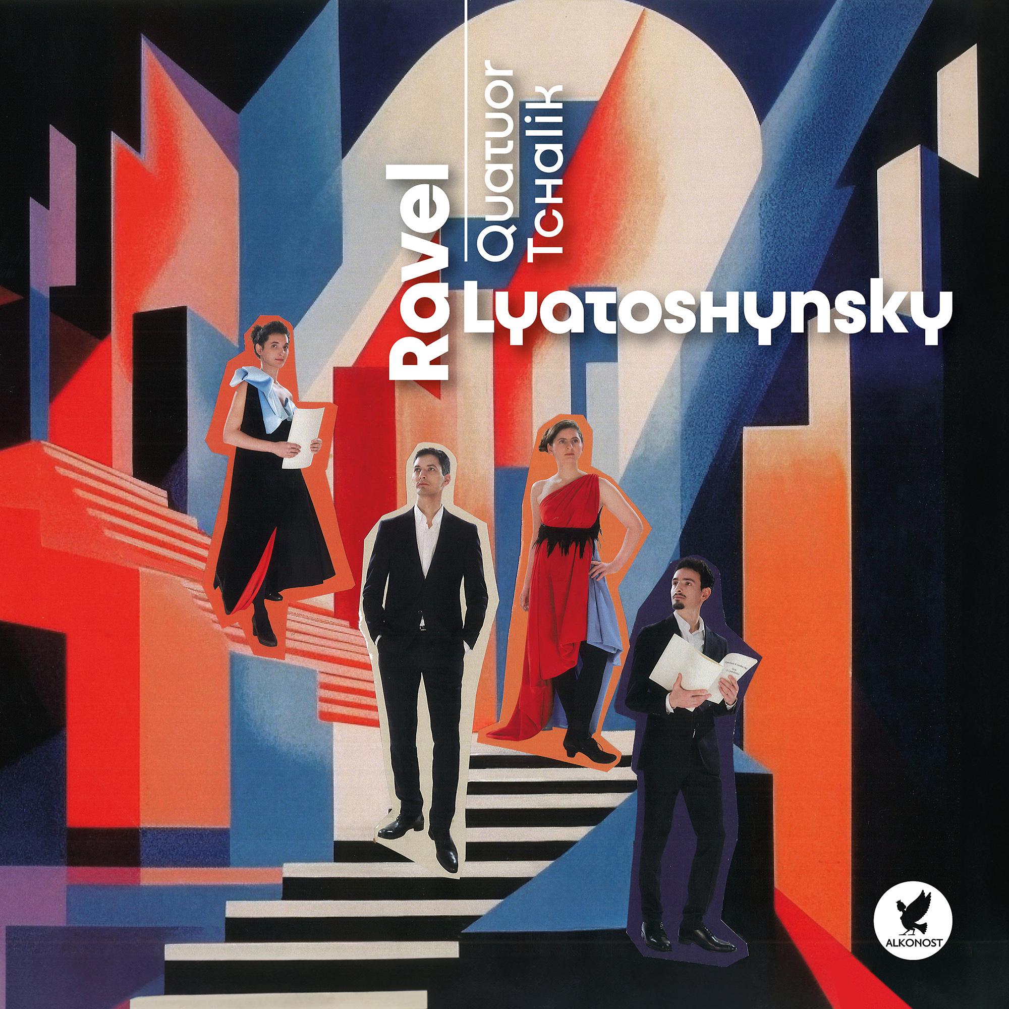 Постер альбома Quatuor Tchalik Ravel-Lyatoshynsky