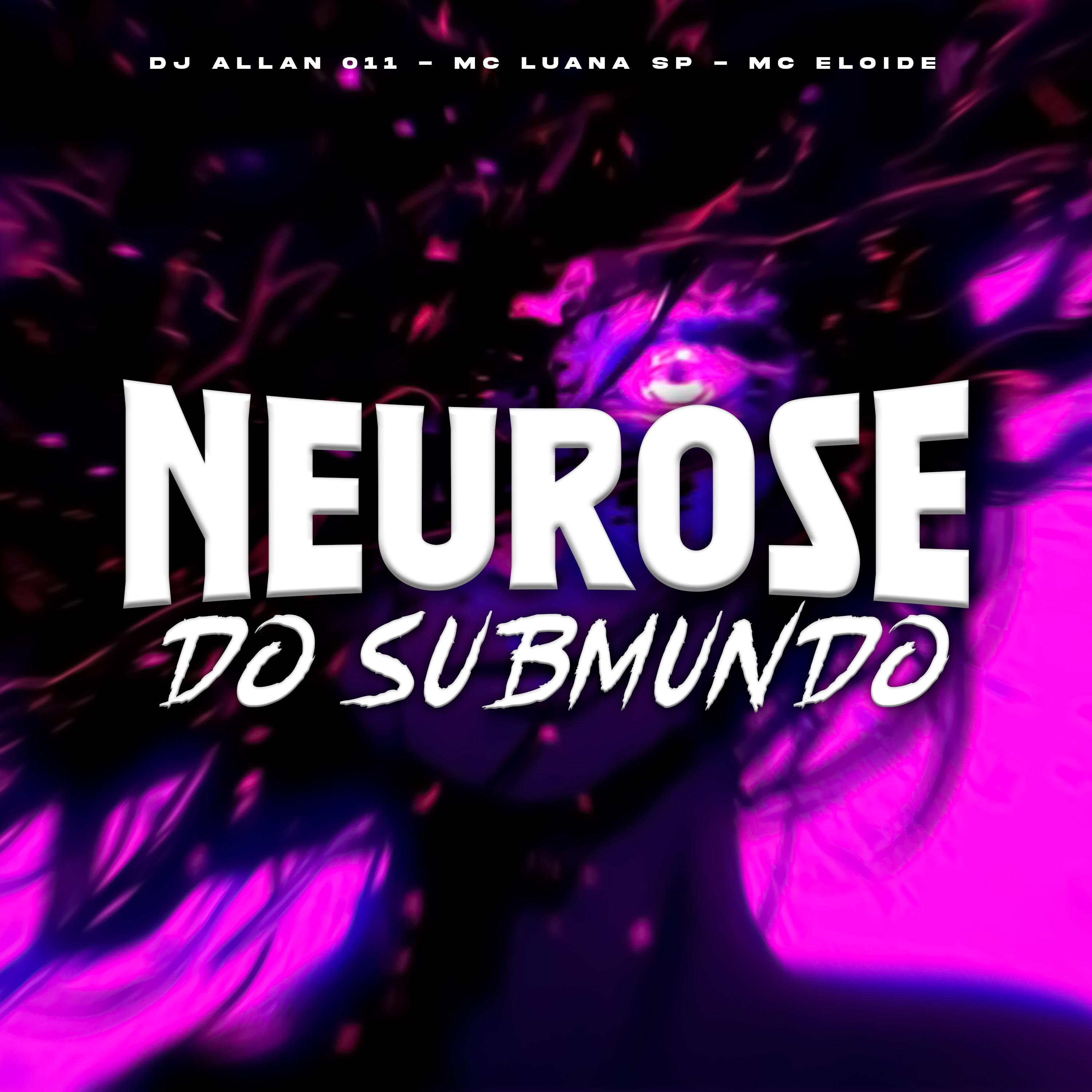 Постер альбома Neurose do Submundo