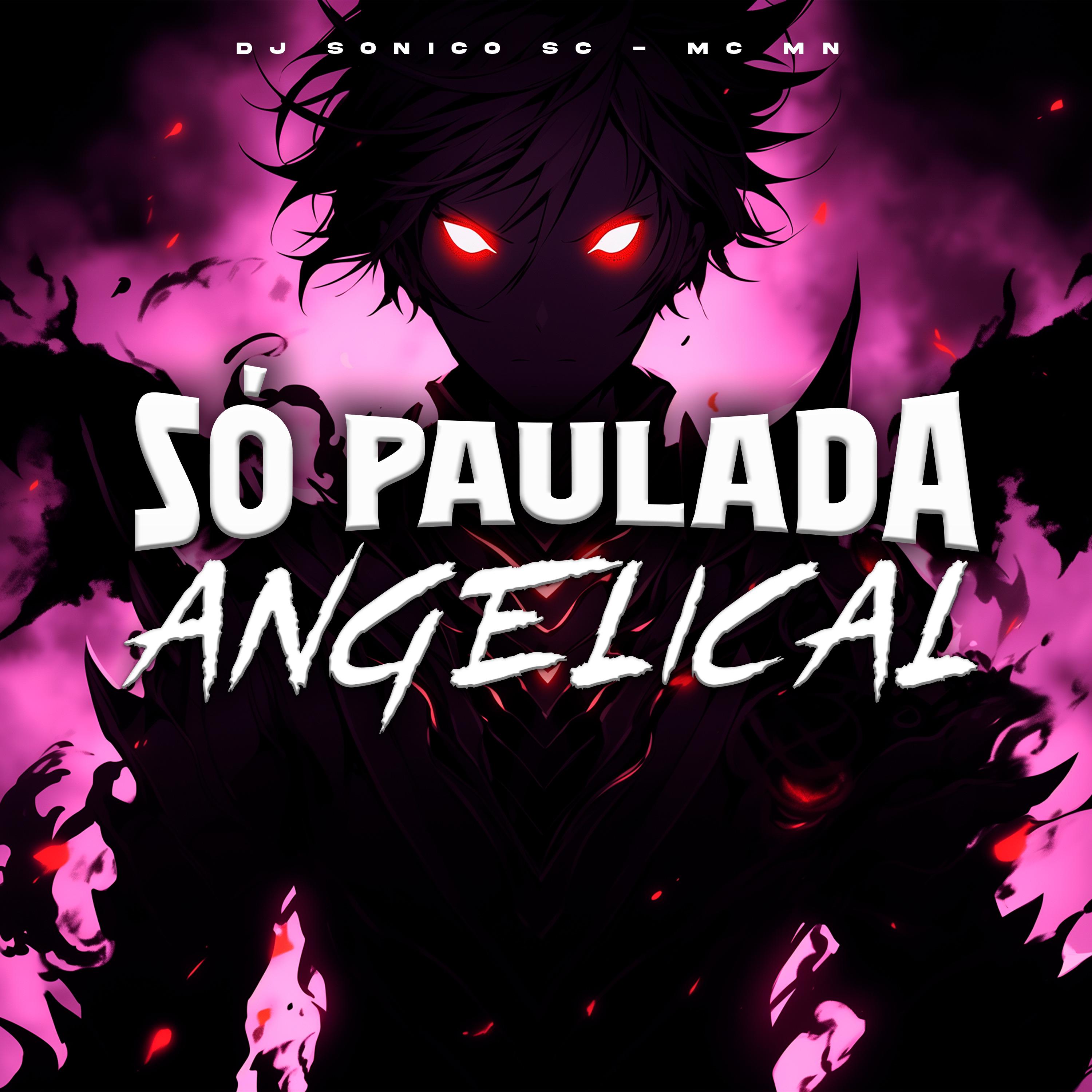Постер альбома Só Paulada Angelical